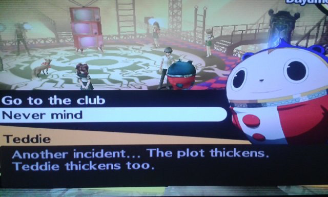 A screenshot from persona 4 of Teddie saying “another incident… the plot thickens. Teddie thickens too.”