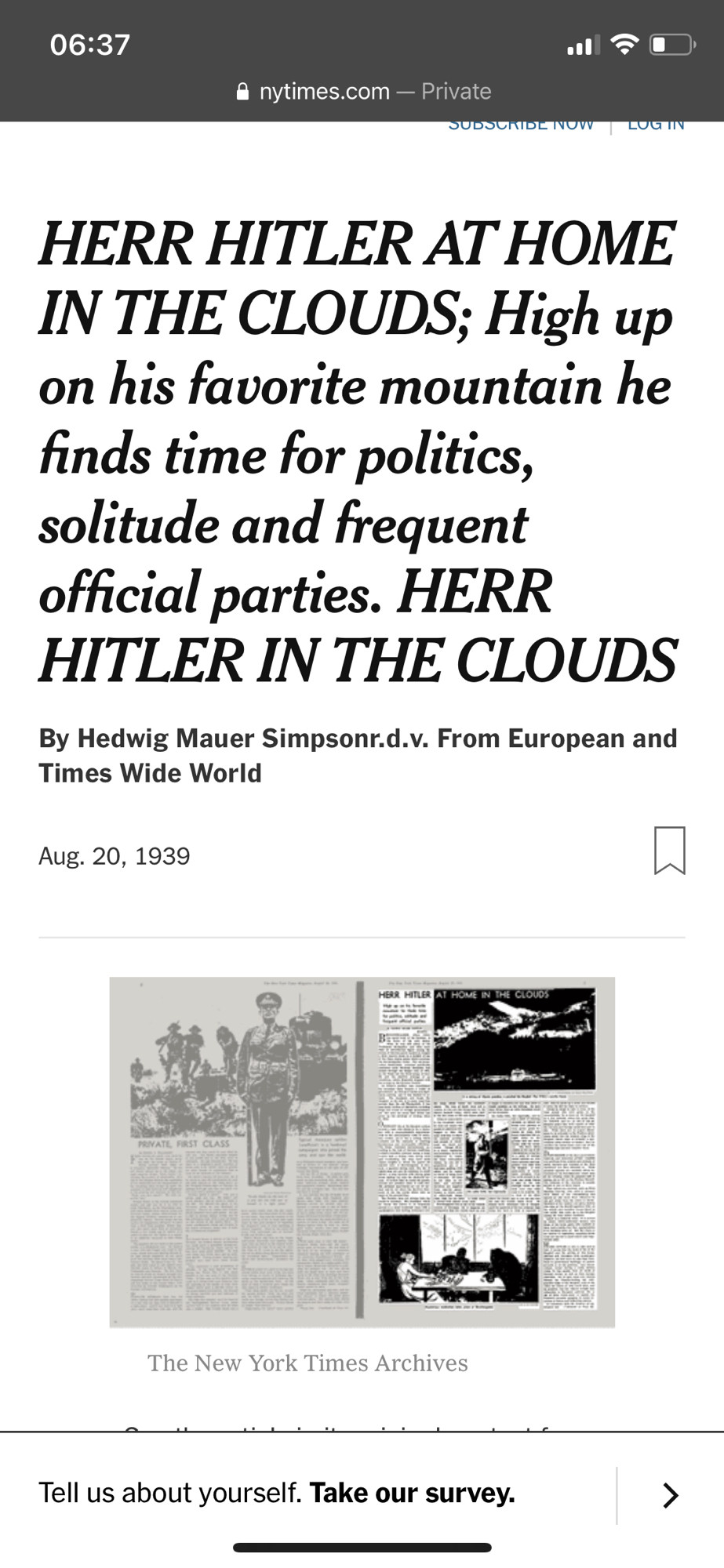 New York Times. Aug 20, 1939: HERR HITLER AT HOME IN THE CLOUDS; High up on his favorite mountain he finds time for politics, solitude and frequent official parties. HERR HITLER IN THE CLOUDS