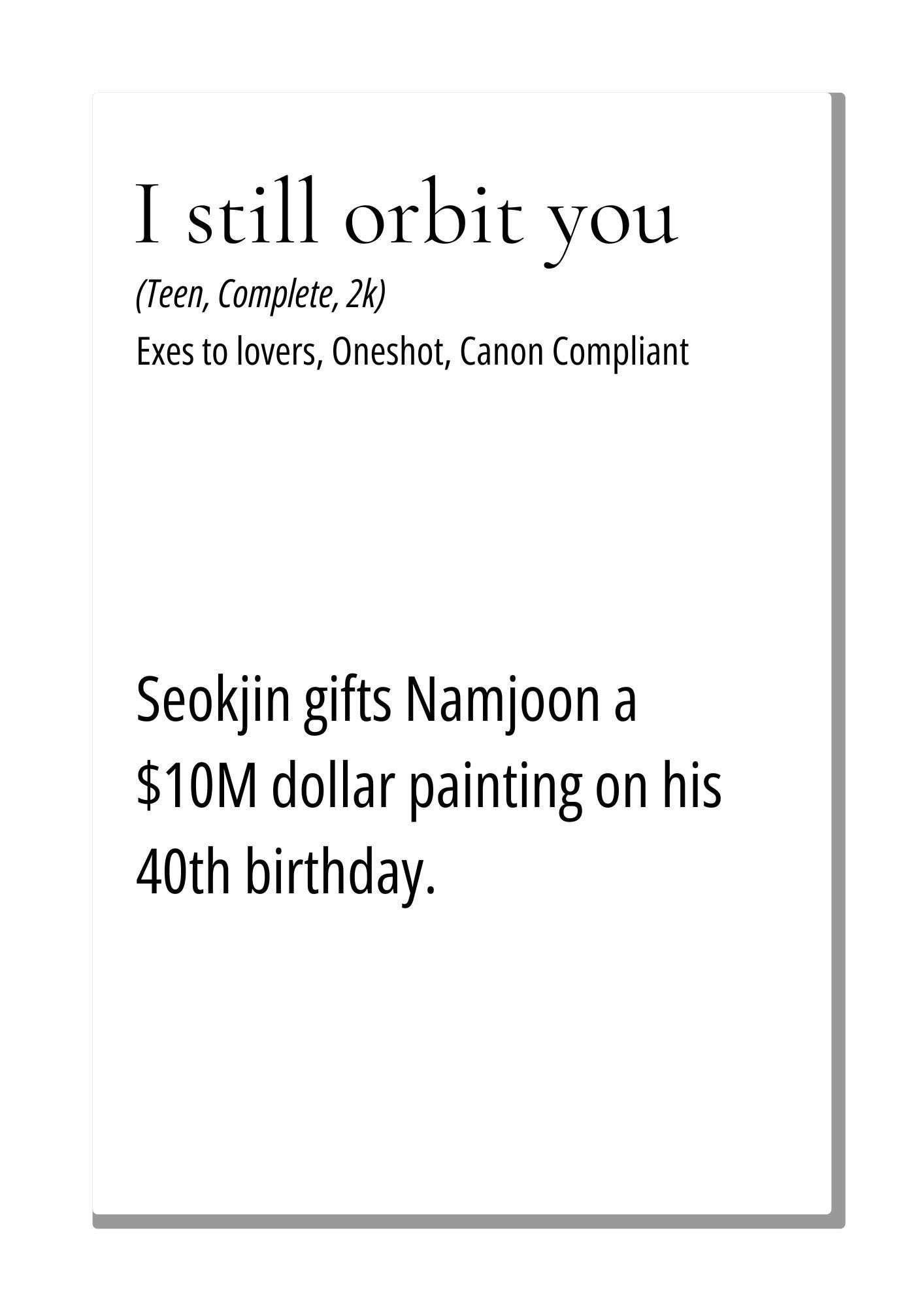 Seokjin gifts Namjoon a $10M dollar painting on his 40th birthday.