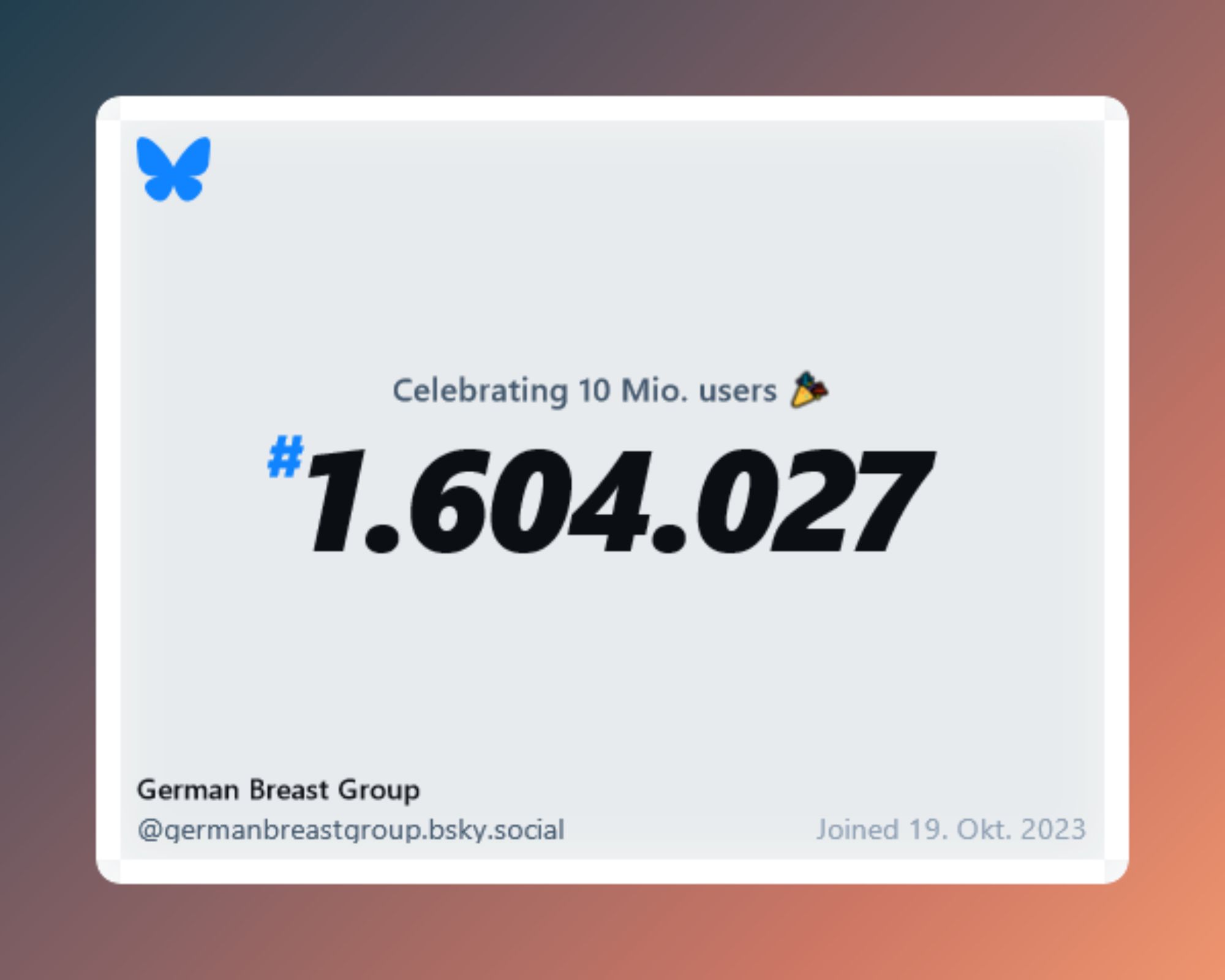 Over 10 million users now, and I was #1.604.027!