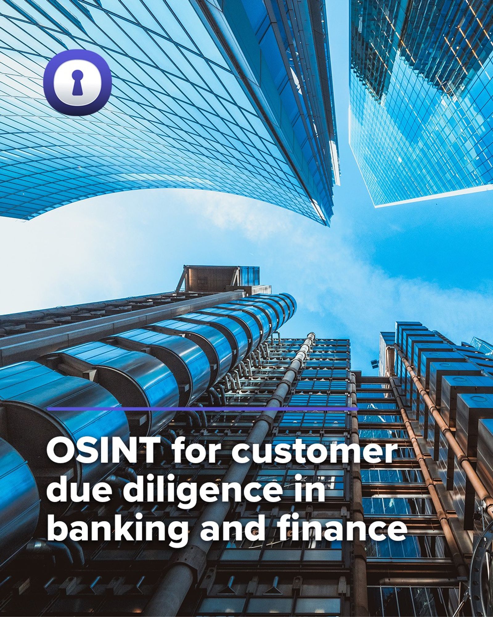 Low-angle view of modern skyscrapers with 'OSINT for customer due diligence in banking and finance' text overlay.