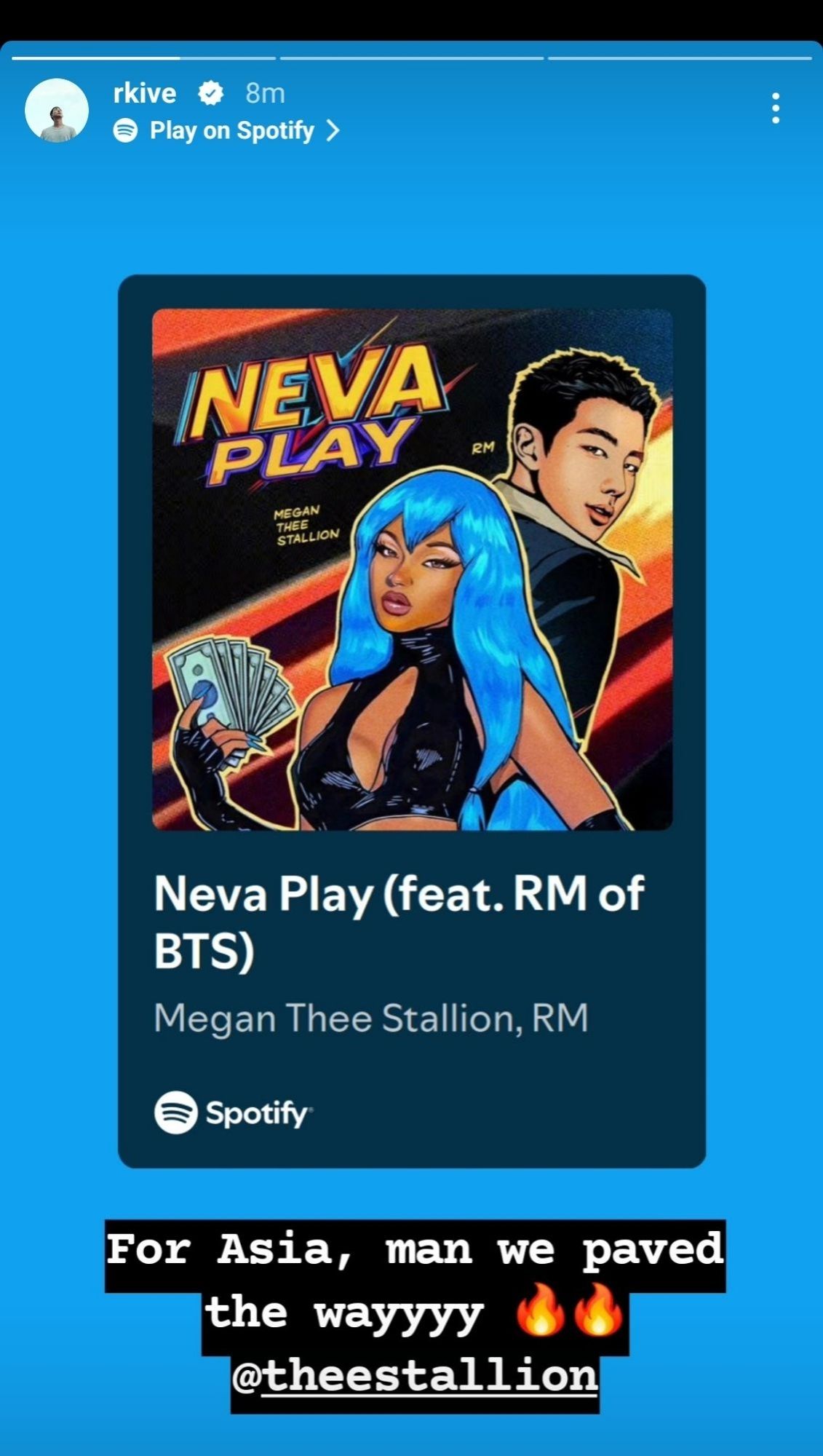 From RM Instagram. A screenshot of the poster for Neva Play and RM has write: For Asia, man we paved the wayyyy. And a link to Megan Thee Stallion.