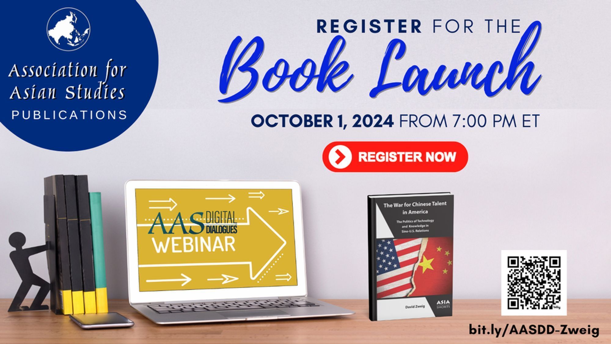 The image features a desk with a stack of books, an open laptop in the center displaying 'AAS Digital Studies Webinar' with a 'Register Now' button, and a standing book on the right with the title 'The War for Chinese Talent in America.' In the background, there's a blue banner reading 'REGISTER FOR THE BOOK LAUNCH October 1, 2024 from 7:00 PM ET,' featuring the Association for Asian Studies Publications logo. A QR code and URL bit.ly/AASD-Zweig are at the bottom right for registration