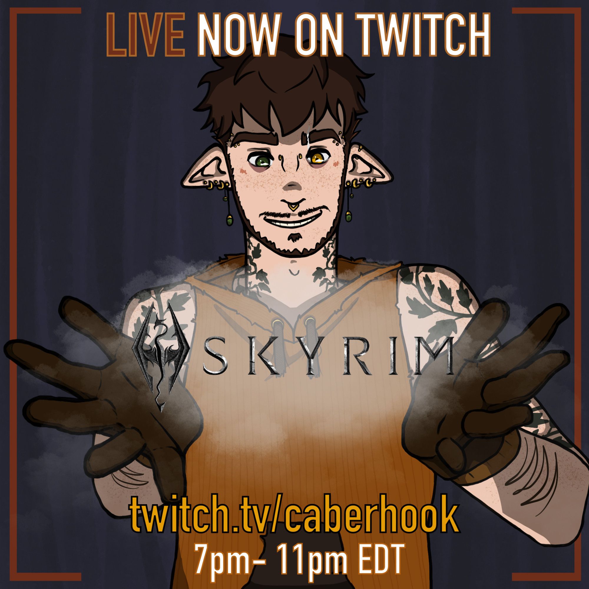 A smiling elf dressed in casual modern clothes. They are holding the Skyrim logo within a glowing mist. Text above and below reads, “Live now on Twitch. Twitch . tv / caberhook 7pm - 11pm EDT”