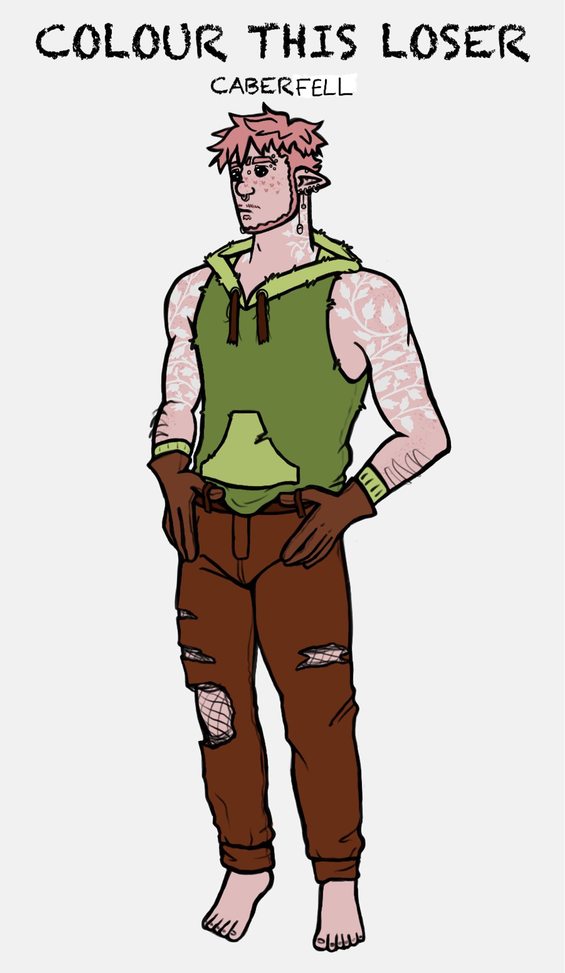 An elf with short hair and a thin beard with leaf tattoos on their arms. They’re wearing a tank hoodie and ripped jeans. Text above reads, “Colour this loser. Caberfell.” They are coloured with pink hair, pink skin, white tattoos, shiny black eyes, and a green hoodie, and brown pants.