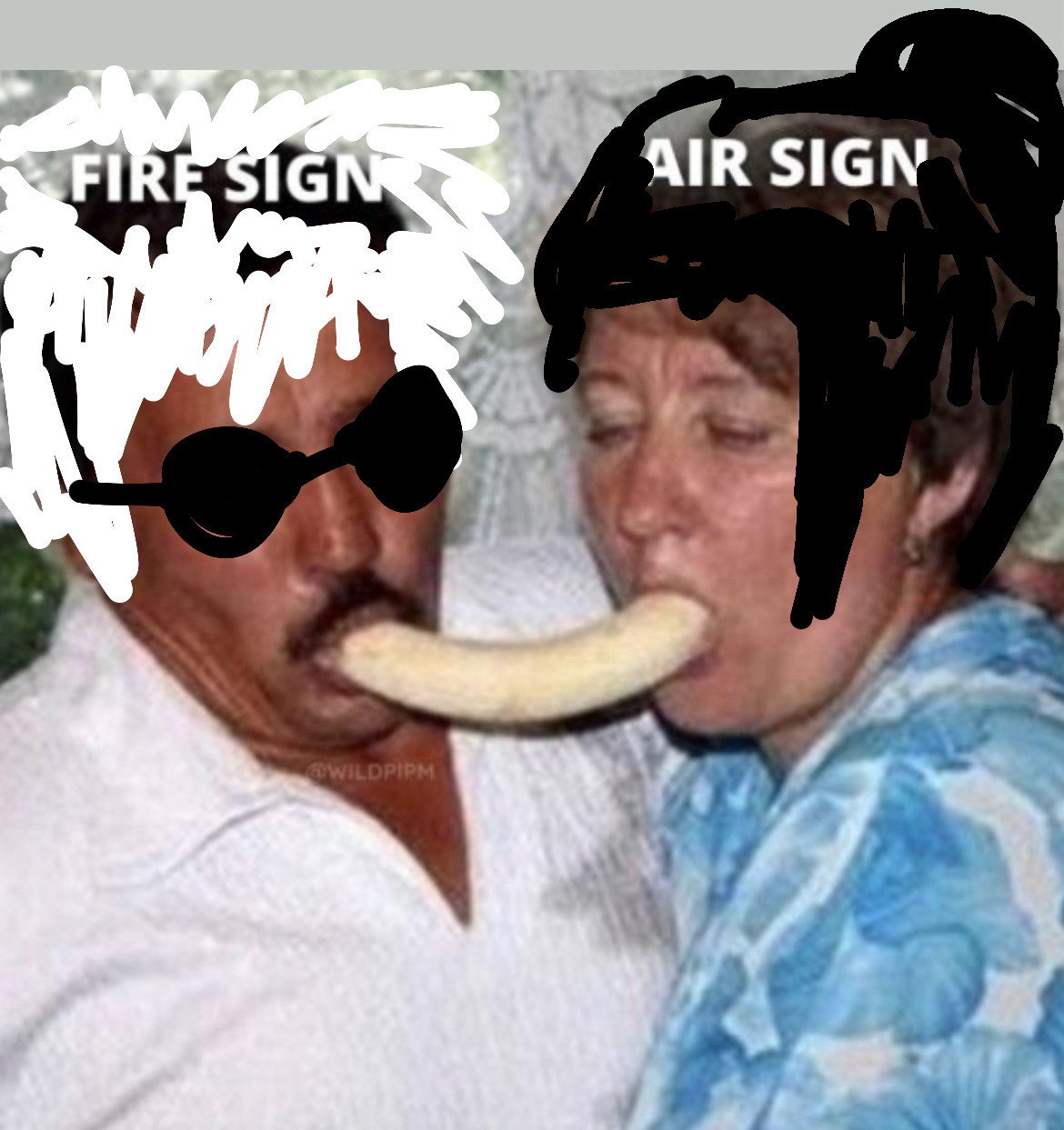 a meme of a man and a woman with either end of the same banana in their mouths. the man on the left is labeled "fire sign" and the wonan on the right is labeled "air sign". over these people i have drawn gojo's hair and sunglasses (the fire sign) and geto's hair (the air sign).