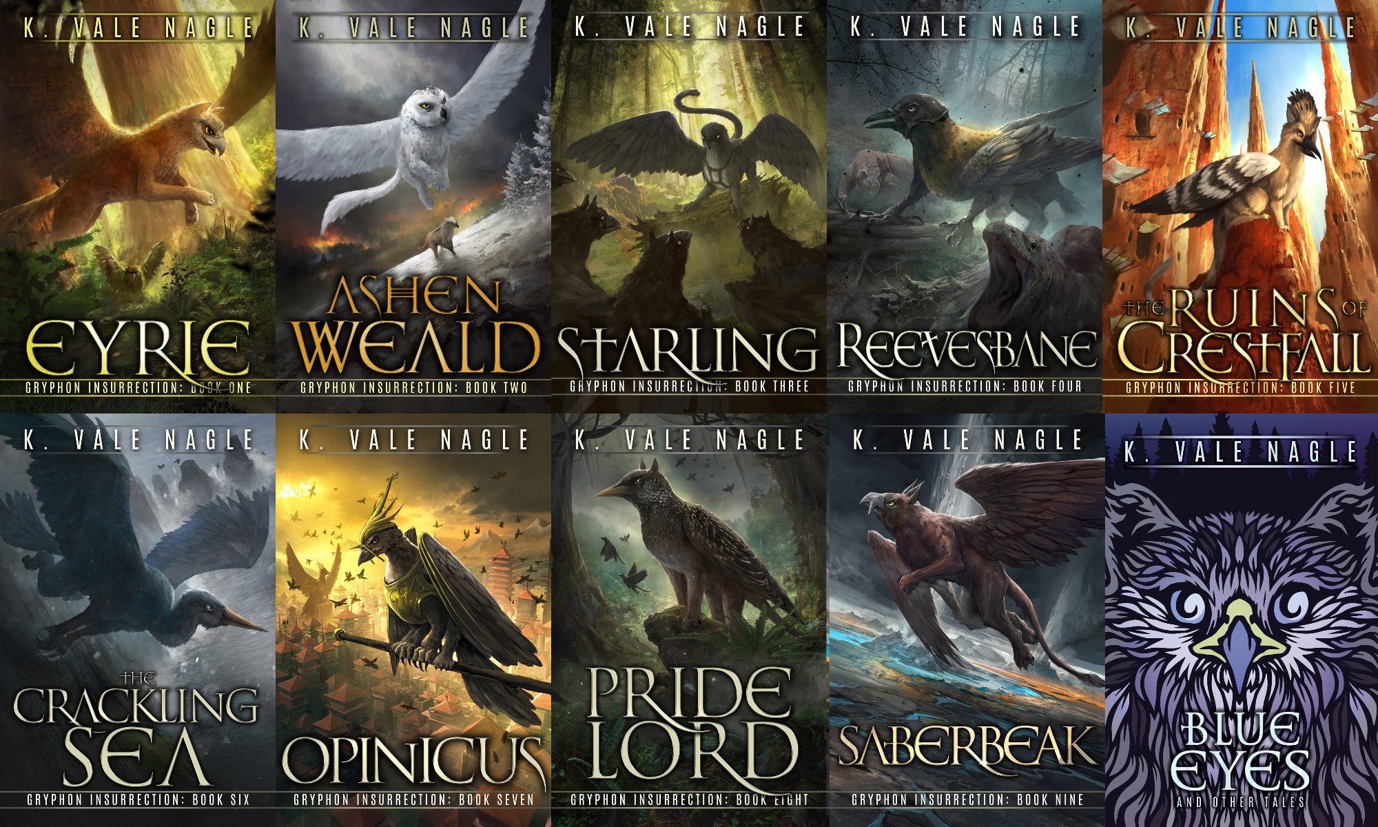 The covers of the first ten Gryphon Insurrection novels by K. Vale Nagle, starting with Eyrie and ending with Saberbeak, portraying a wide range of interesting gryphons in interesting places from hawks to kakapo to snowy owls to diving petrels to starlings to hooded pitohui to sand cat hoopoe birds to white-tailed kites in golden armor to saber-toothed tiger gryphons. The first ten covers are in an illustrated style, but the last book, Blue Eyes, is a short story collection in a very stylized art that has a snow leopard in the snowy mountains.