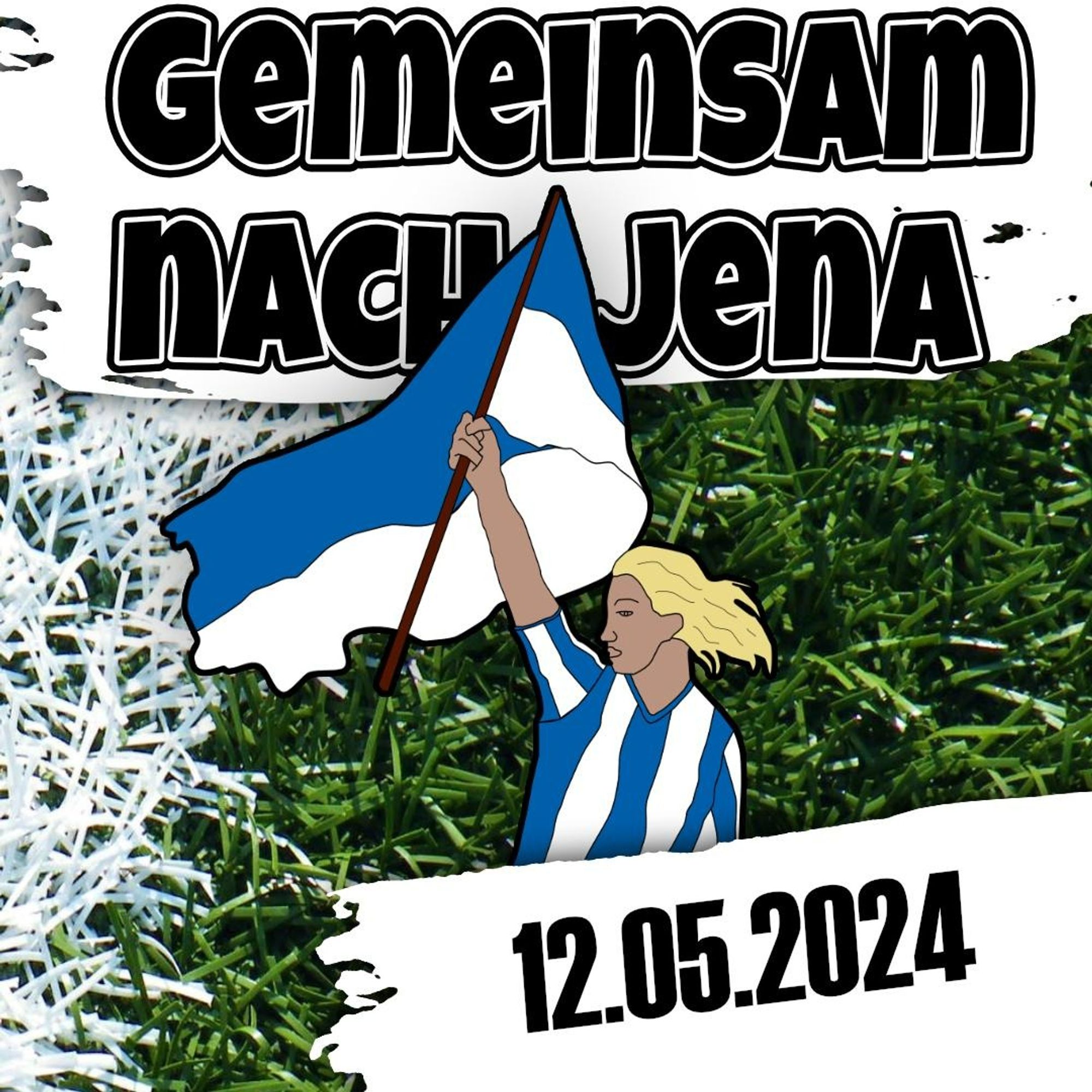 Plakat mit dem Text "Gemeinsam nach Jena". Abgebildet ist Hertha Donna mit einer Blau-weißen Fahne