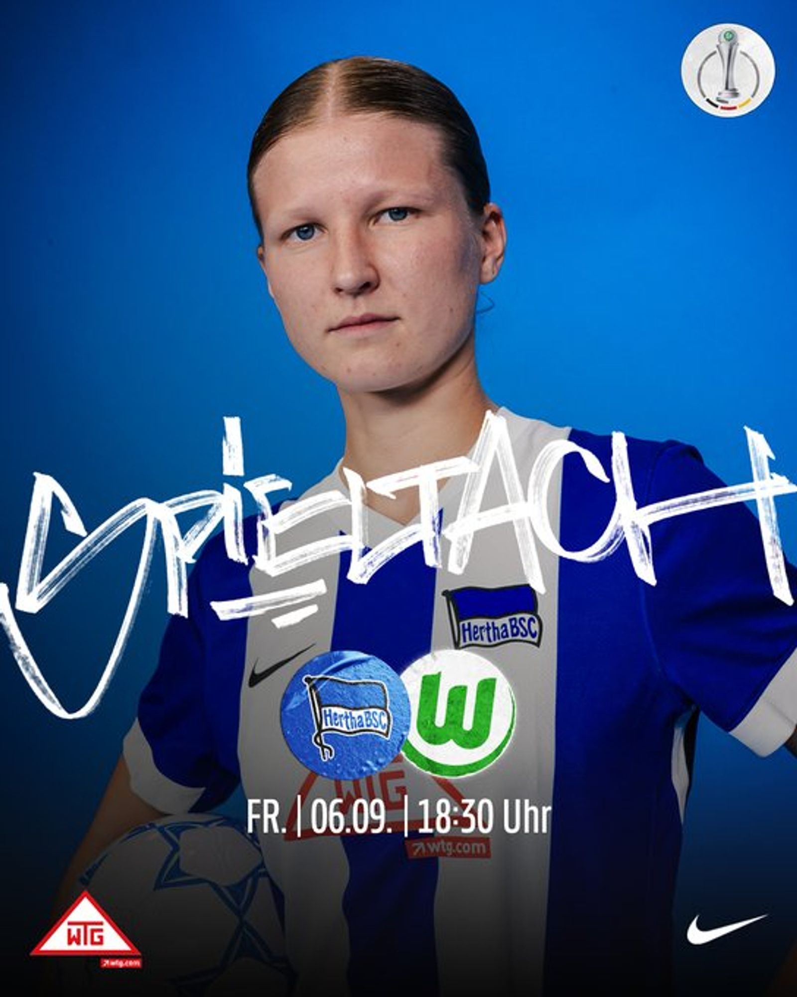 Spieltagsplakat mit dem Datum und der Uhrzeit für die 2. Runde im DFB-Pokal der Frauen. Hier Hertha BSC gegen VFL Wolfsburg am 06.09., um 18:30 Uhr