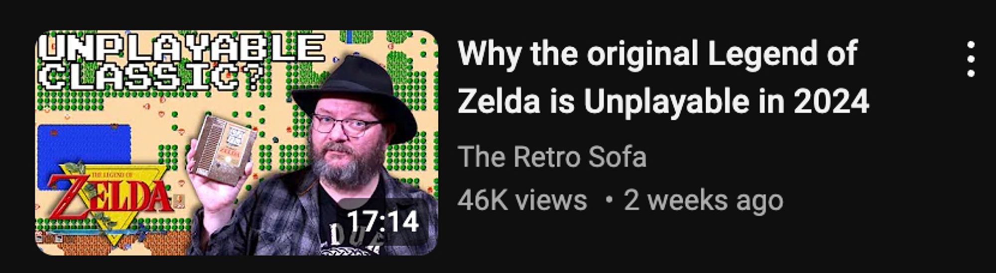 A YouTube recommendation thumbnail featuring a bearded middle-aged man in a plaid vest and fedora in front of a screenshot from the original Legend of Zelda with "UNPLAYABLE CLASSIC" written in a large font. The title of the video is "Why the original Legend of Zelda is Unplayable in 2024" by The Retro Sofa, with 46K views, uploaded 2 weeks ago.