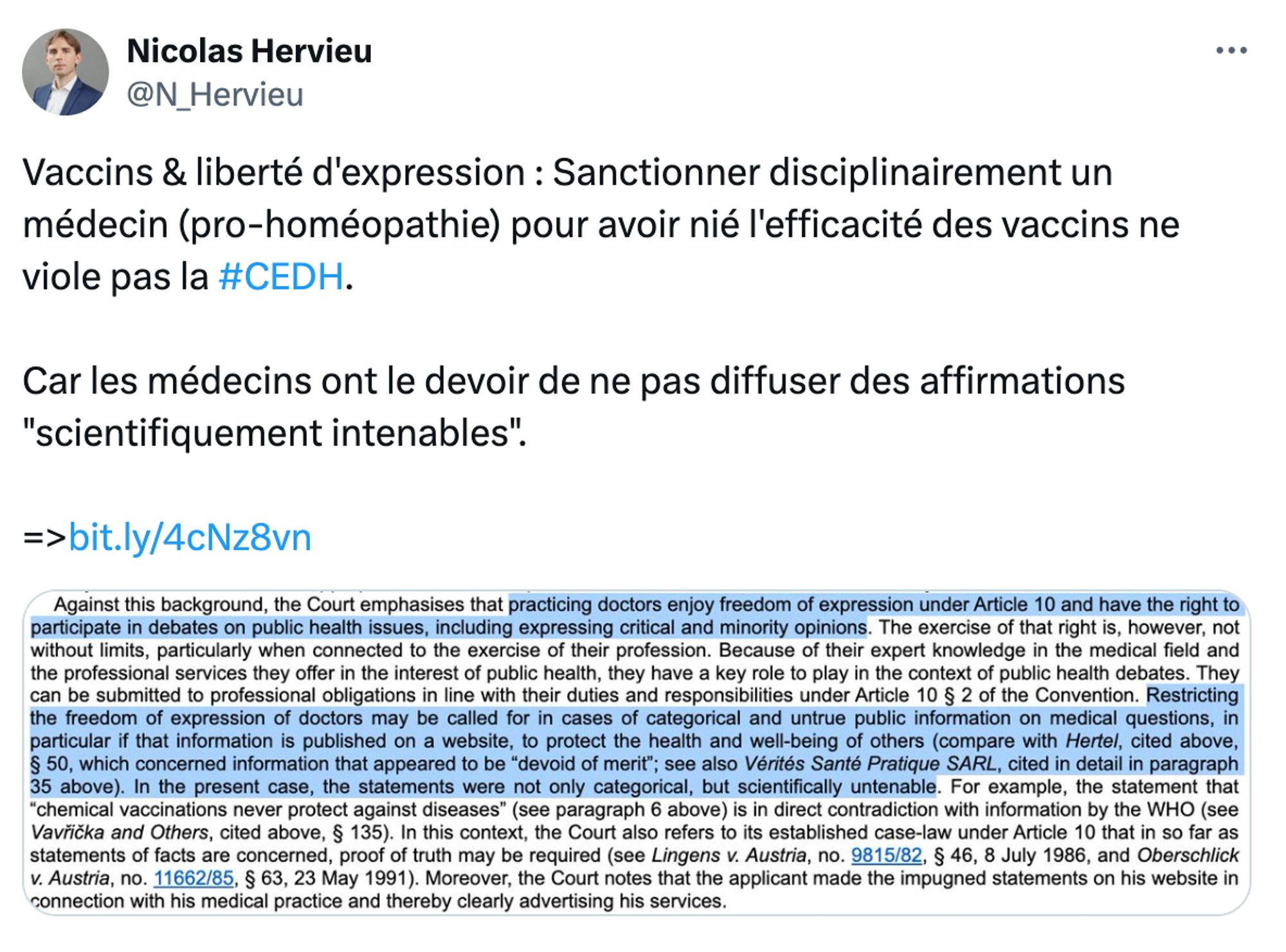 Capture de @N_Hervieu : Vaccins & liberté d'expression : Sanctionner disciplinairement un médecin (pro-homéopathie) pour avoir nié l'efficacité des vaccins ne viole pas la #CEDH.

Car les médecins ont le devoir de ne pas diffuser des affirmations "scientifiquement intenables".