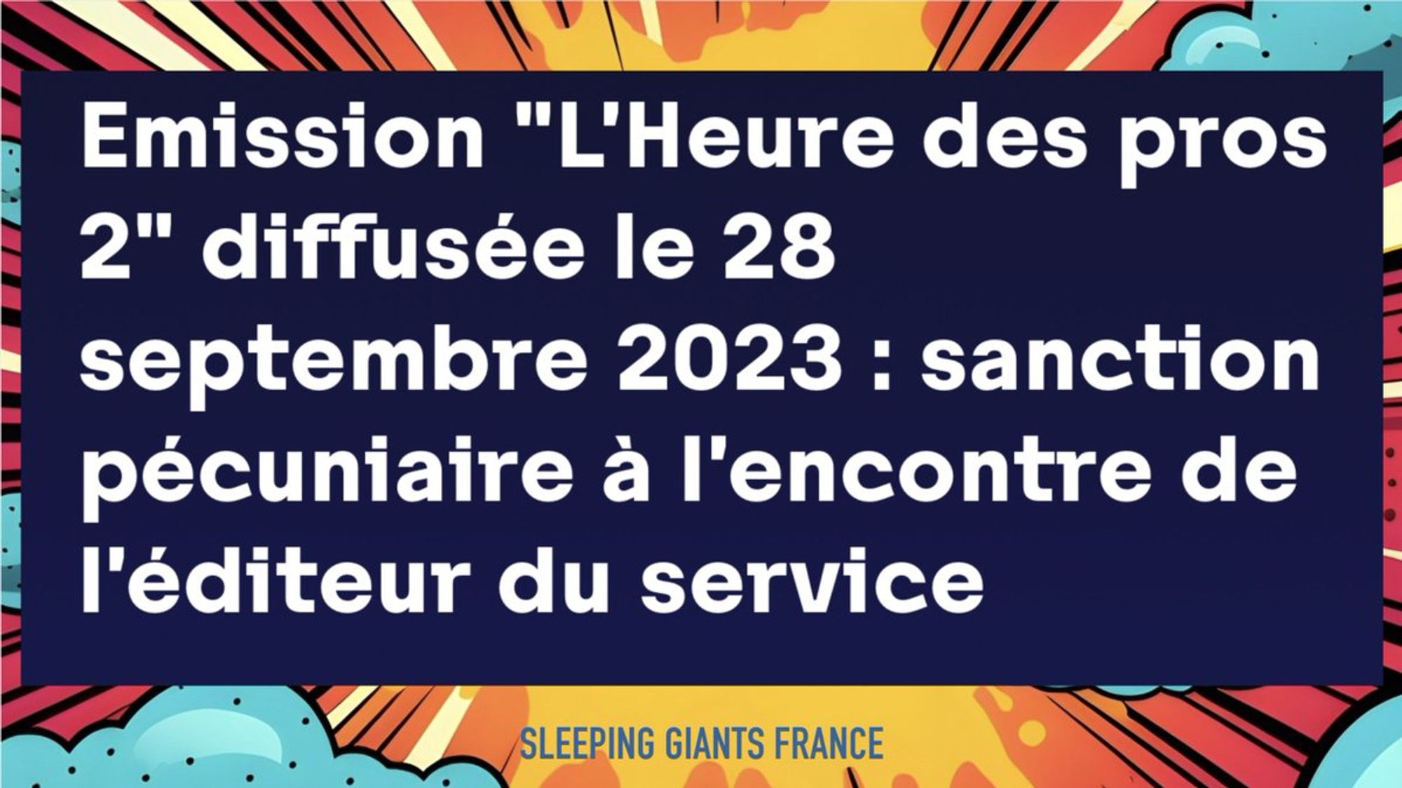 émission L'Heure des pros 2" diffusée le 28 septembre 2023 : sanction pécuniaire à l'encontre de l'éditeur du service