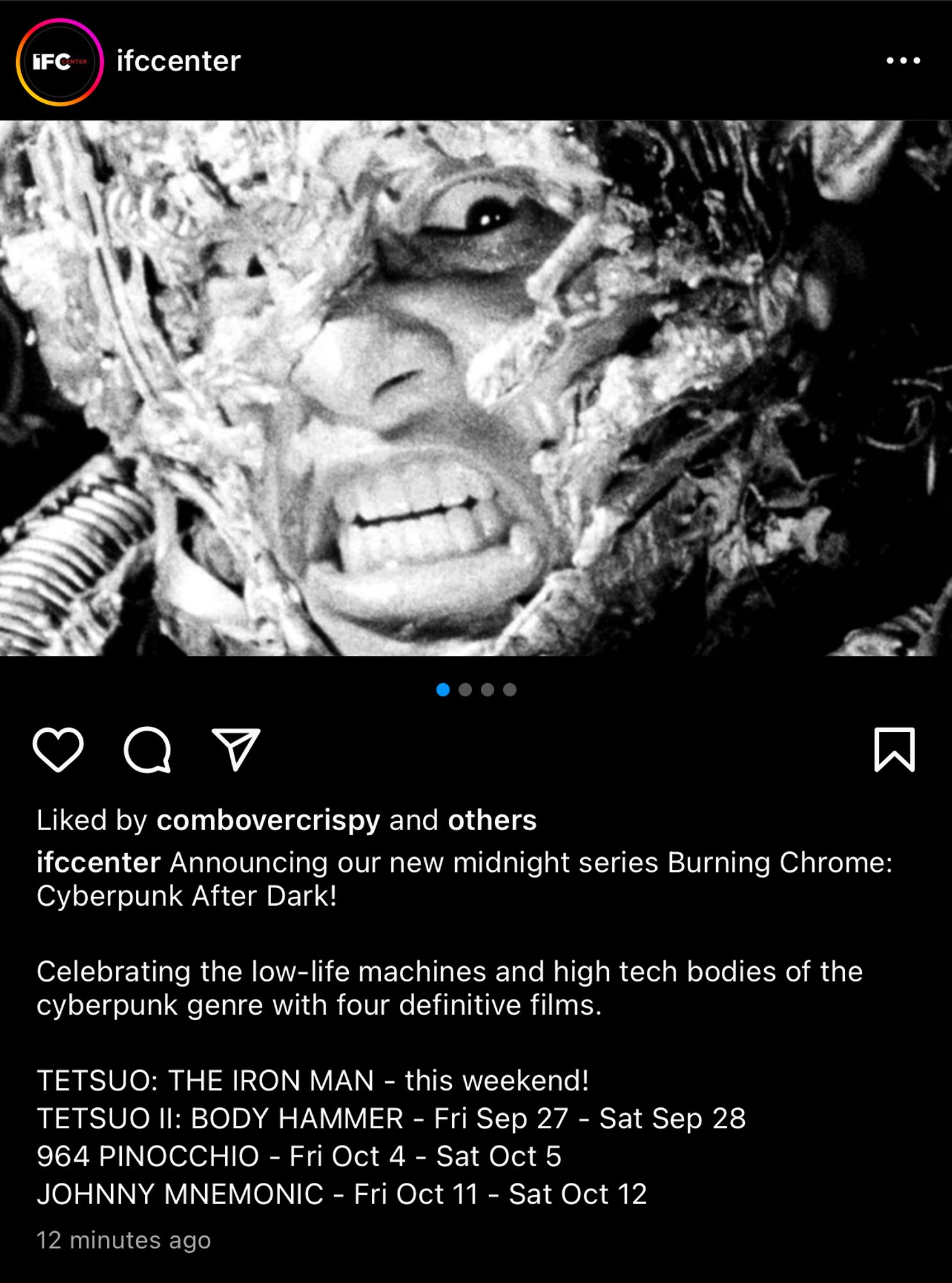 ifccenter
V
Liked by combovercrispy and others
ifccenter Announcing our new midnight series Burning Chrome:
Cyberpunk After Dark!
Celebrating the low-life machines and high tech bodies of the cyberpunk genre with four definitive films.
TETSUO: THE IRON MAN - this weekend!
TETSUO II: BODY HAMMER - Fri Sep 27 - Sat Sep 28
964 PINOCCHIO - Fri Oct 4 - Sat Oct 5
JOHNNY MNEMONIC - Fri Oct 11 - Sat Oct 12
12 minutes ago