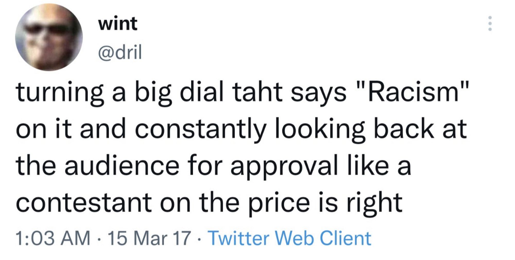 Dril’s racism dial tweet