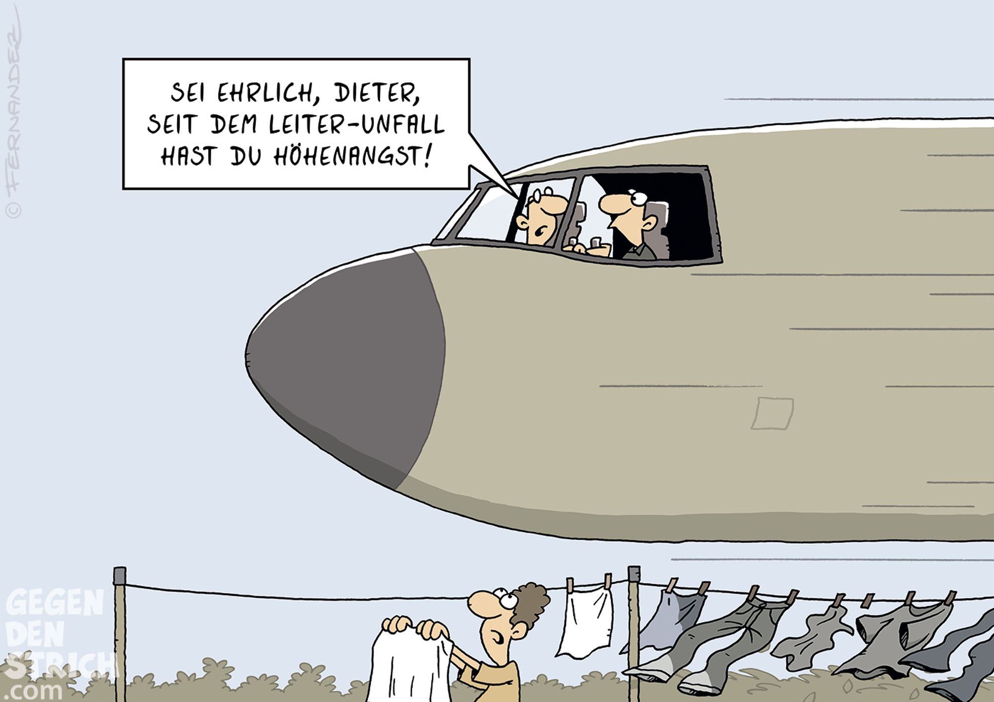 Cartoon: Der Copilot sagt zum Piloten: "Sei ehrlich, Dieter, seit dem Leiter-Unfall hast du Höhenangst!" Nur Zentimeter unter dem Flugzeug sieht man eine Wäscheleine mit Wäsche daran und eine erschrockene Frau.