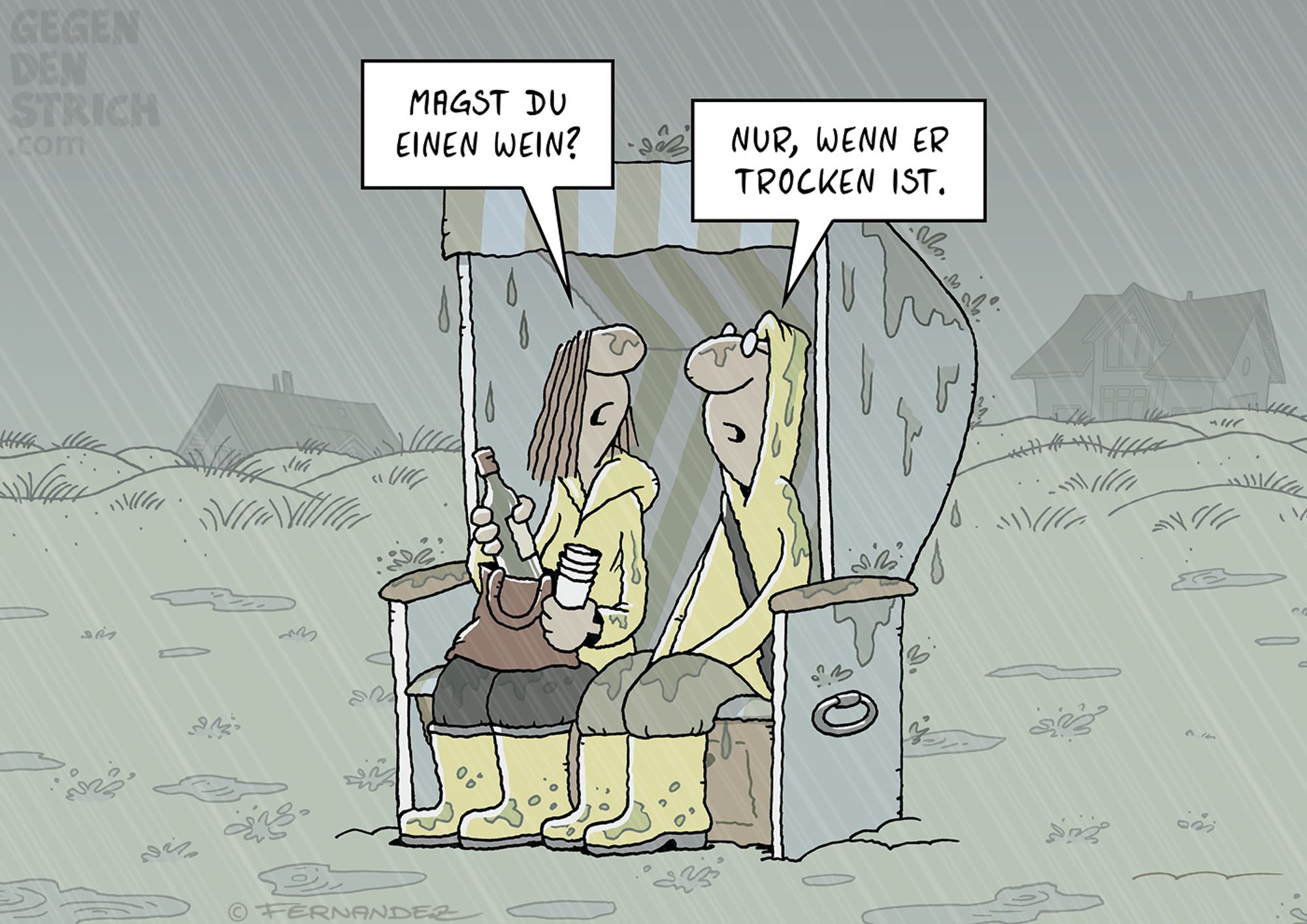 Cartoon: An der Nordsee sitzt in einem Strandkorb ein Pärchen. Es regnet sehr stark, beide sind nass. Die Frau holt eine Flasche aus ihrer Tasche und fragt: "Magst du einen Wein?" Der Mann antwortet: "Nur, wenn er trocken ist."