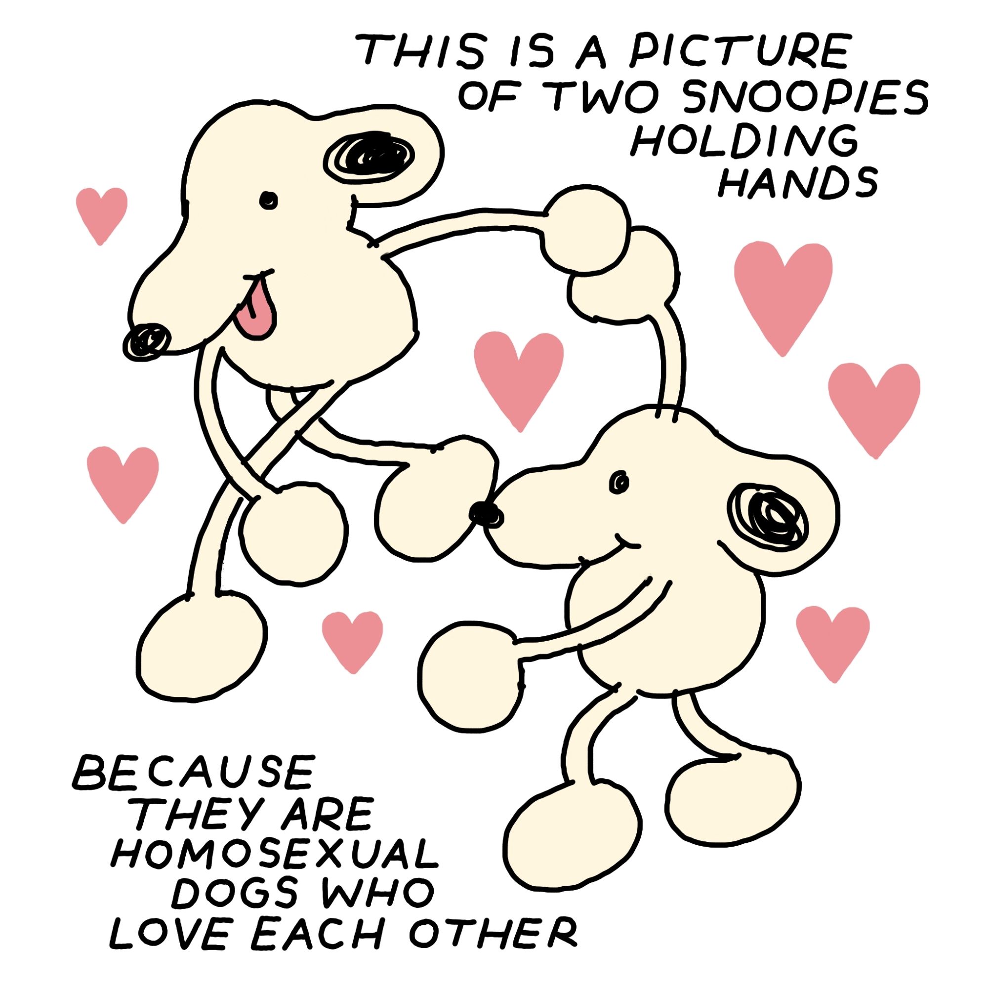 Two Snoopies are holding hands, surrounded by hearts and appearing to walk in a circle together. Text reads: "this is a picture of two Snoopies holding hands because they are homosexual dogs who love each other".