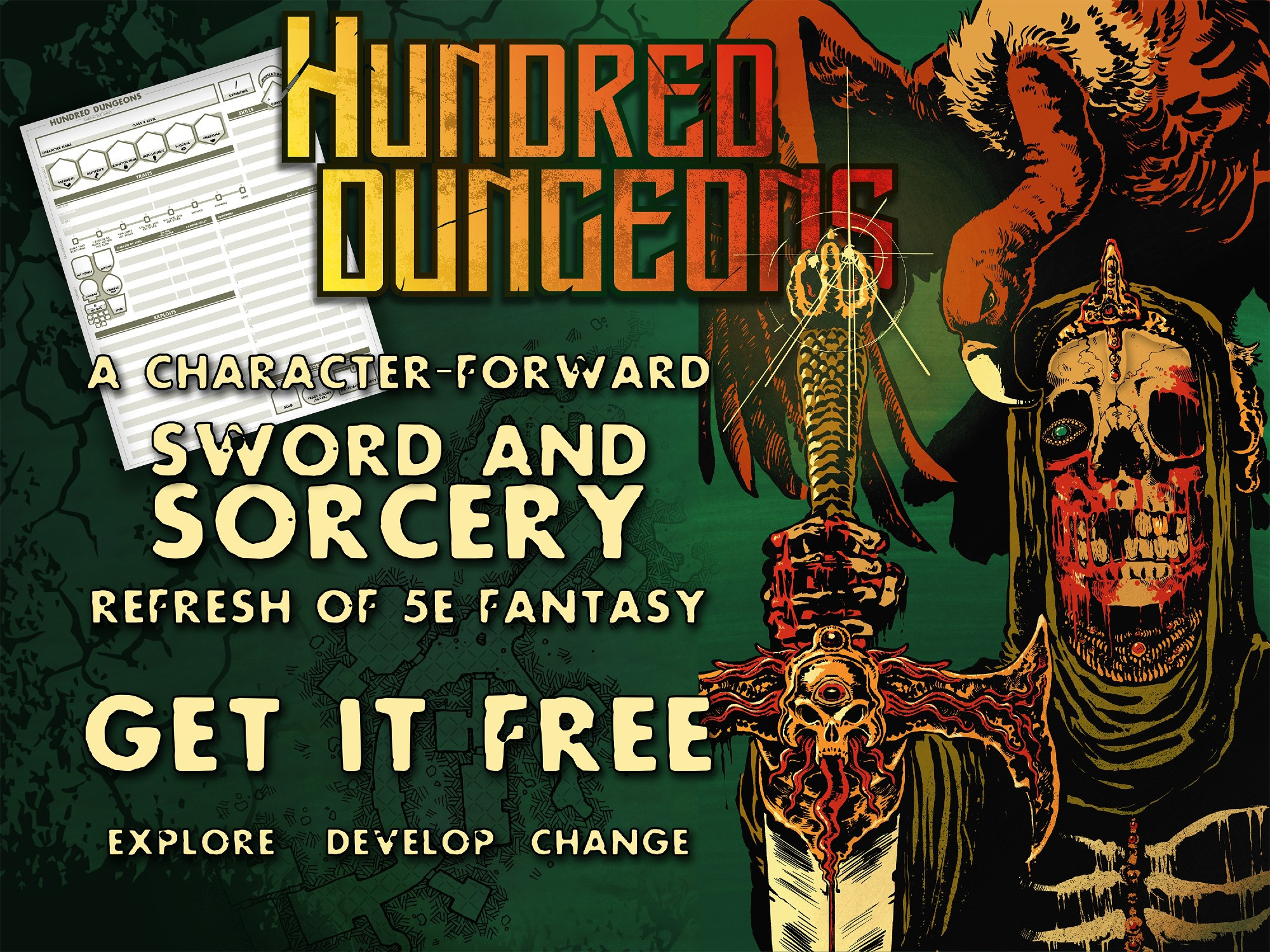 Hundred Dungeons: a character-forward sword and sorcery refresh of 5E fantasy

Get it free
Explore, develop, change

Behind the title, there's a sleek character sheet and a looming figure of a crowned skeletal warrior with a sword, covered in blood. A vulture is perched on its head pecking toward its only eye: an emerald gemstone.