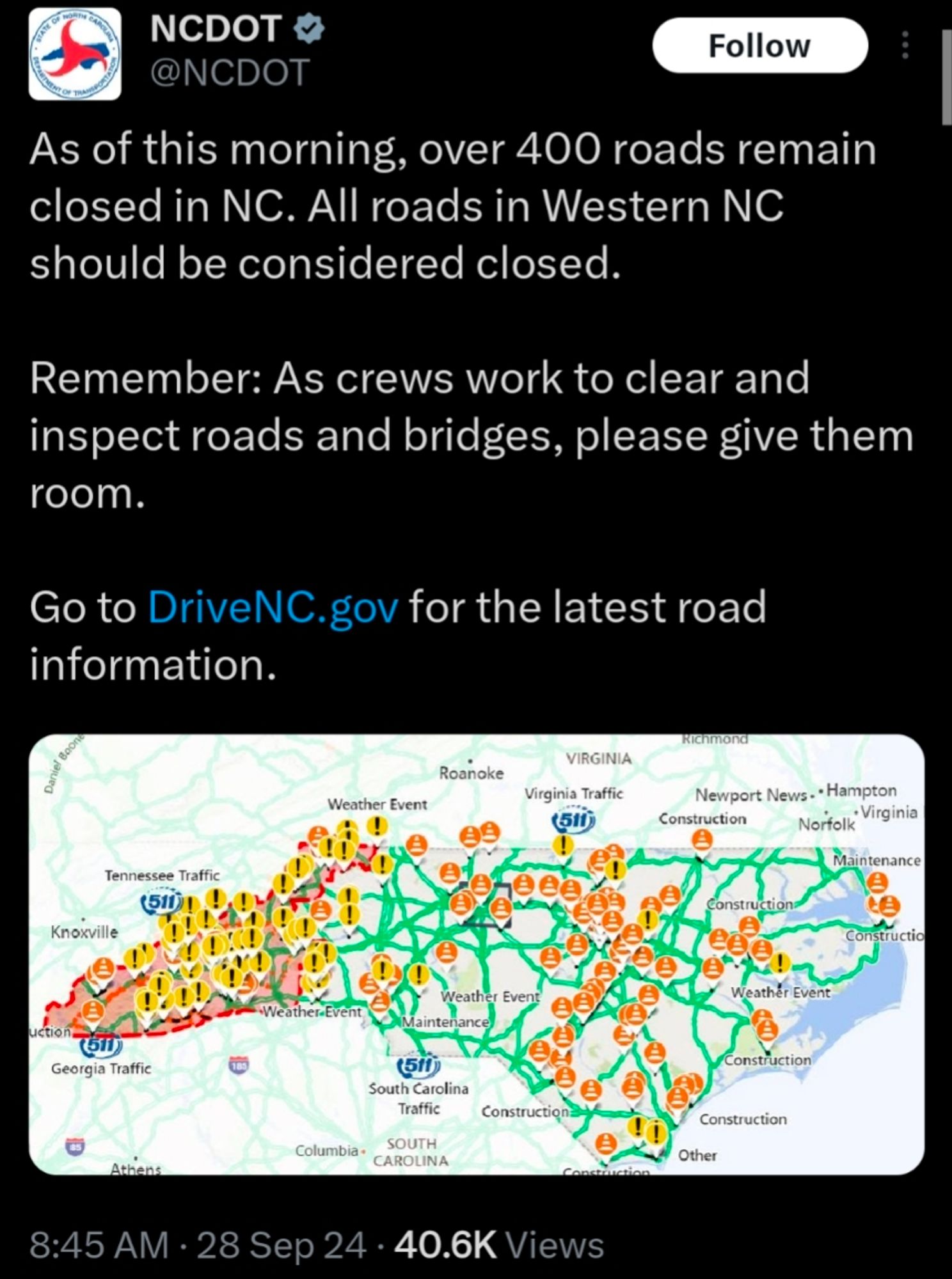 Tweet from @NCDOT 

As of this morning, over 400 roads remain closed in NC. All roads in Western NC should be considered closed. 

Remember: As crews work to clear and inspect roads and bridges, please give them room. 

Go to DriveNC.gov for the latest road information.