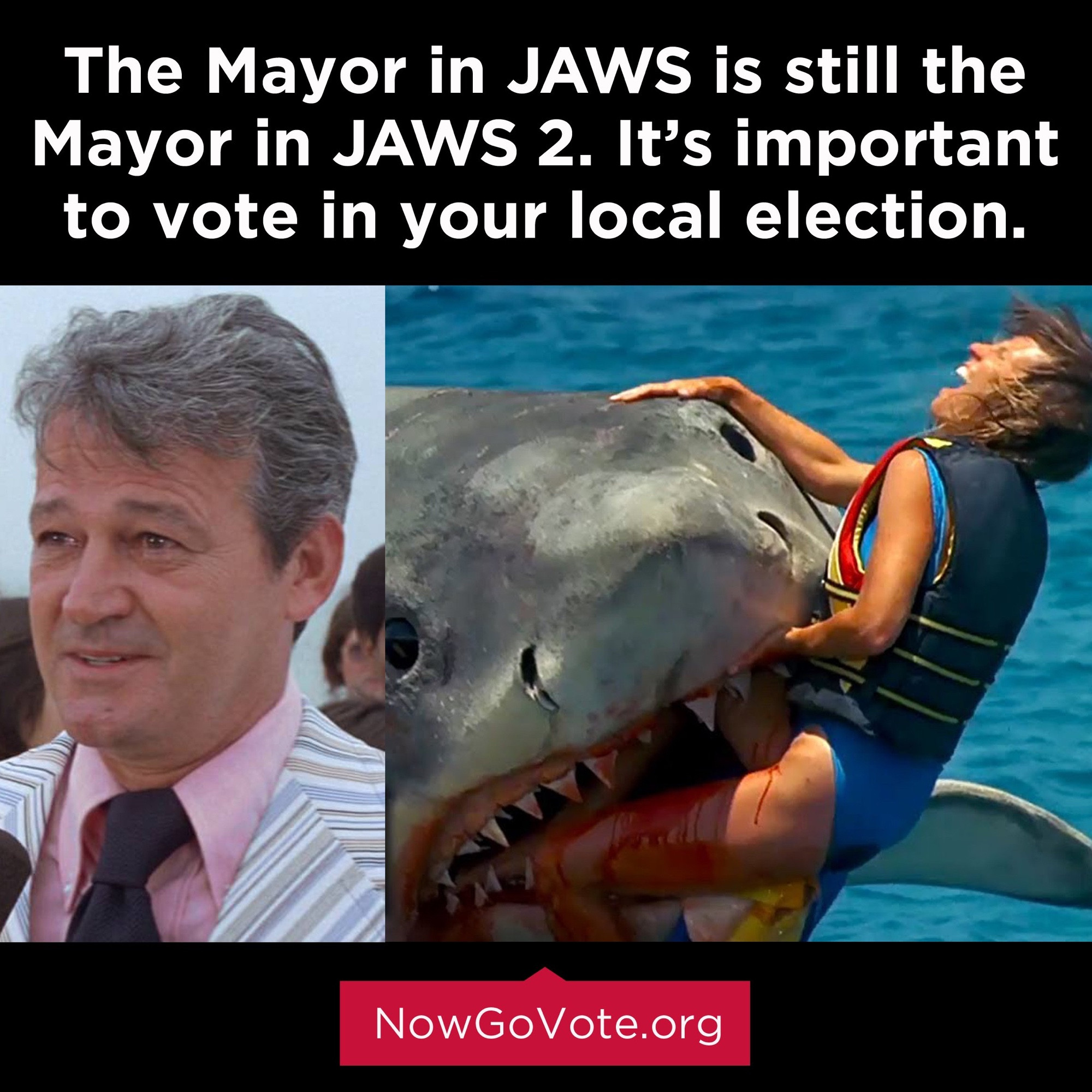 The Mayor in JAWS is still the Mayor in JAWS 2. It's important to vote in vour local election.