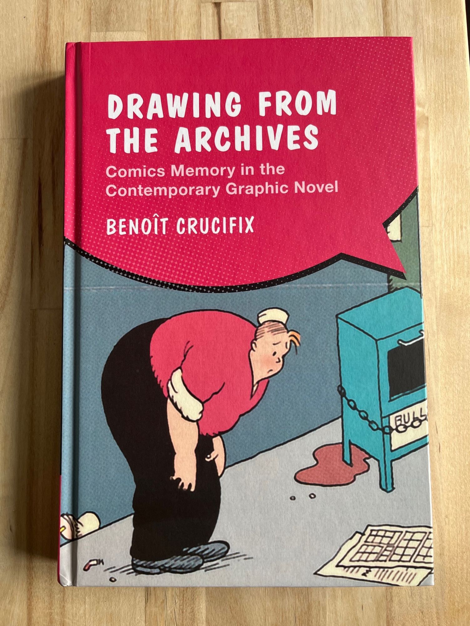 Cover of „Drawing From The Archives: Comics Memory in the Contemporary Graphic Novel“ by Benoît Crucifix