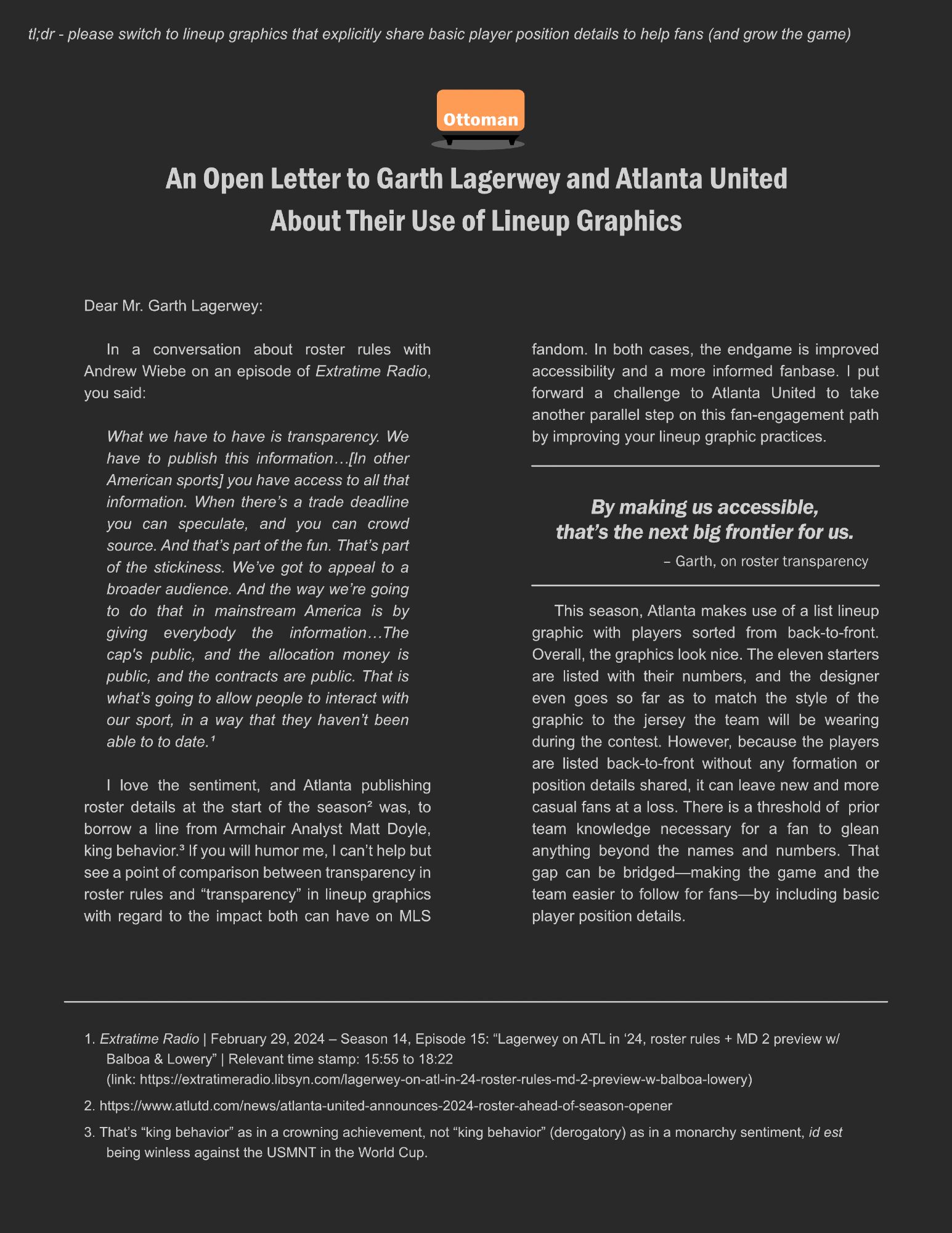 Page one of "An Open Letter to Garth Lagerwey and Atlanta United About Their Use of Lineup Graphics"

tl;dr - please switch to lineup graphics that explicitly share basic player position details to help fans (and grow the game)