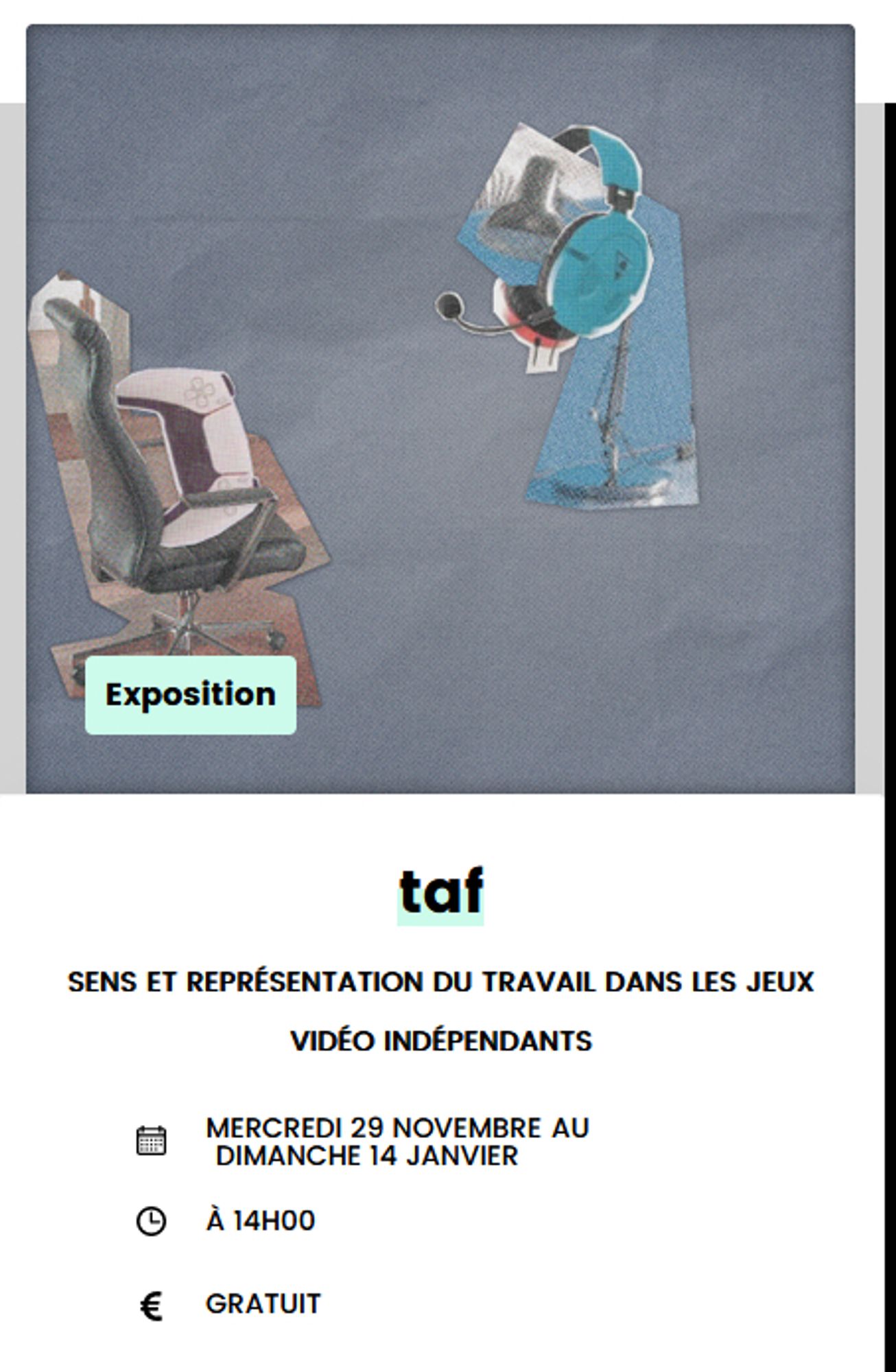 Capture d’écran de la fiche de l’agenda des maisons folie sur l’exposition TAF, Sens et représentation du travail dans les jeux vidéo indépendants, à la maison folie Lille Moulins, du 29 novembre au 14 janvier