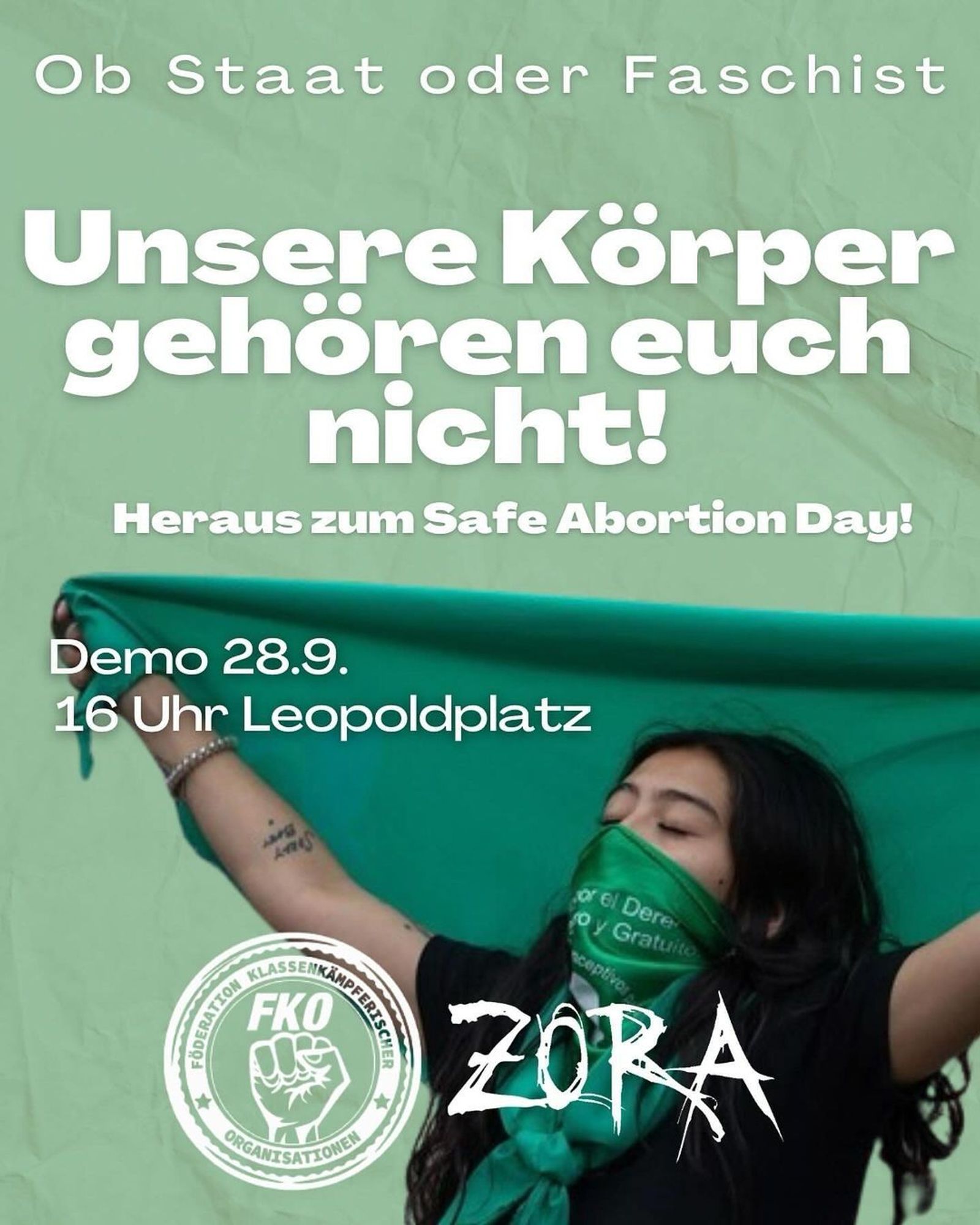 💥Announcement! Saturday 28.09.2024💥

✊🏾You don't own our bodies!✊🏾

Saturday, 28.09.2024 | 04:00 pm | Leopoldplatz, 13353 Berlin

Arrival: U6, U9, bus 120, 142, 147, 221, 247, 327 Leopoldplatz

📣 Call: https://asanb.noblogs.org/?p=8733 - @zora_berlin_

#b2809 #SafeAbortionDay

🗺 Expected Route:

• Leopoldplatz
• Schulstraße
• Turiner Straße
• Ruheplatzstraße
• Zentrum für sexuelle Gesundheit und Familienplanung
• Antonstraße
• Müllerstraße
• Luxemburger Straße
• Föhrer Straße
• Föhrer Brücke
• Putlitzbrücke
• Birkenstraße (#FriedensstatueBleibt)