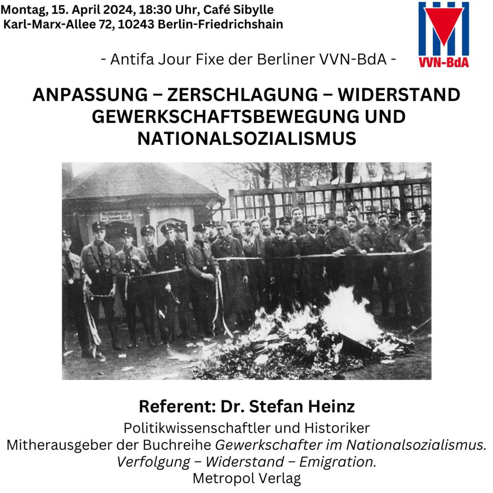 💥Announcement! Monday 15.04.2024💥

🔥ADAPTATION - DESTRUCTION - RESISTANCE TRADE UNION MOVEMENT AND NATIONAL SOCIALISM🔥

Monday, 15.04.2024 | 18:30 | Café Sibylle Karl-Marx-Allee 72, 10243 Berlin

Arrival: U5, Bus 142 Strausberger Platz

📣 Call: https://asanb.noblogs.org/?p=7376 - @vvnbdaberlin

#b1504 #vvnbda

Antifa Jour Fixe of the Berlin VVN-BdA

On 2 May 1933, the National Socialists occupied the facilities of the Free Trade Unions organised in the General German Trade Union Confederation (ADGB). organised trade unions. Numerous functionaries were taken into "protective custody". The trade union assets were confiscated. Soon afterwards, a comparatively large number of trade unionists organised themselves into resistance groups.

Trade unionists played a major role in organising various political in bringing together different political tendencies in the resistance against the Nazi regime.