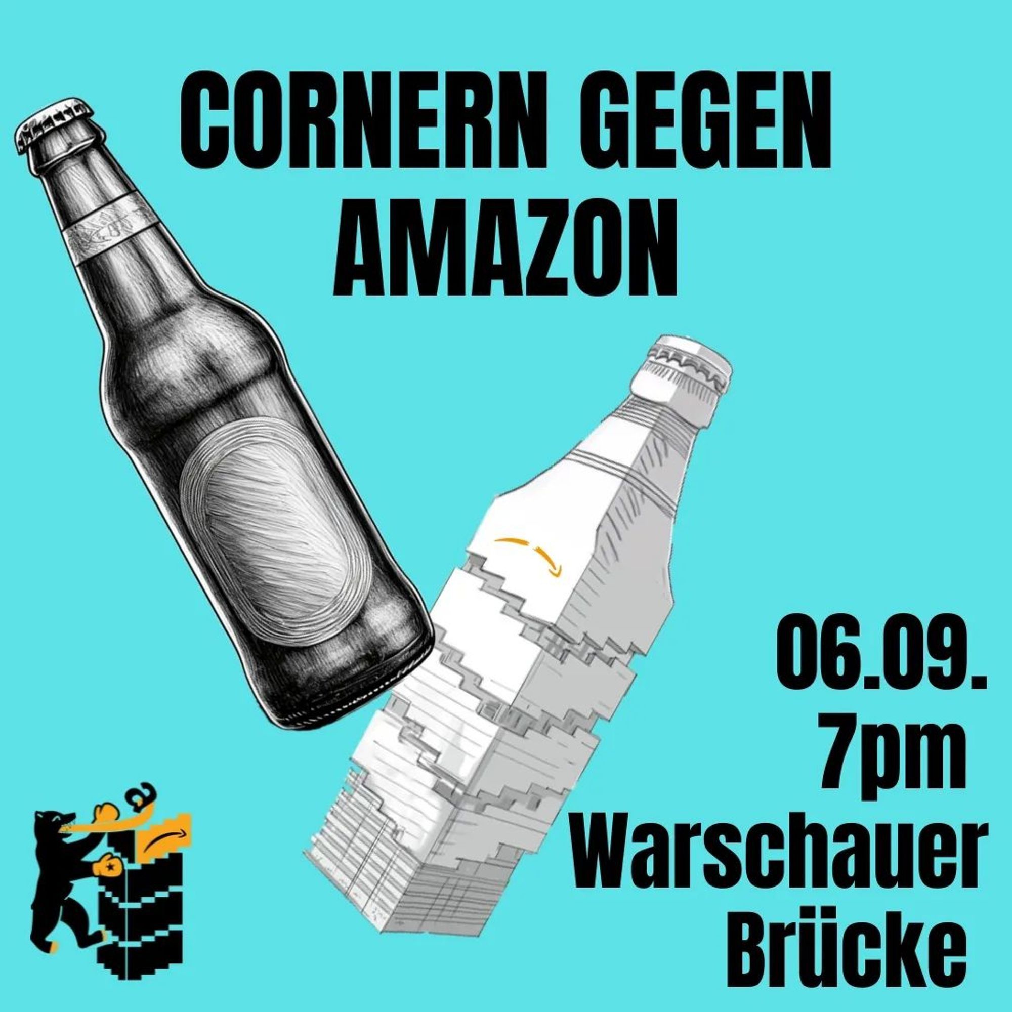 💥Announcement! Friday 06.09.2024💥

🔥@BerlinVAmazon: Cornern against Amazon🔥

Friday, 06.09.2024 | 07:00 pm | S-Bhf Warschauer Straße 10243 Berlin

Arrival: U1, U3, U12, S3, S5, S7, S9, S75, S85, Bus 300, 347 Warschauer Straße

📣 Call: https://asanb.noblogs.org/?p=8504 - @berlinvamazon

#b0609 #noamazontower

You hate Amazon?
You like cold drinks?

Meet comrades, get some information around Amazon, enjoy a cold drink...

Reclaim Warschauer Brücke as a public space!