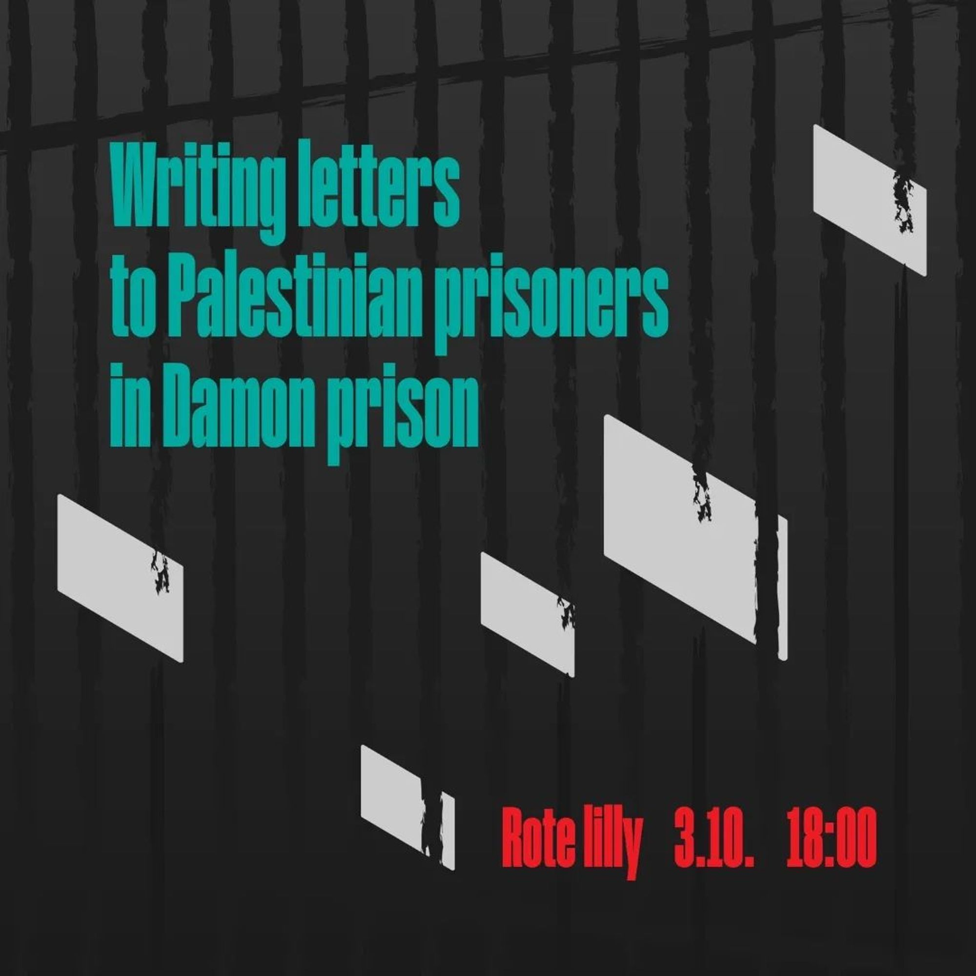 💥Announcement! Thursday 03.10.2024💥

✉️ Writing letters to Palestinian prisoners in Damon prison ✉️

Thursday, 03.10.2024 | 06:00 pm | Rote Lilly Emserstraße 114 12051 Berlin

Arrival: U8, S9, S41, S42, S45, S46, S47, bus 170, 246, 277, 377, M44 Hermannstraße

📣 Call: https://asanb.noblogs.org/?p=8778 - @dismantle_damon

#b0310 #FreeThemAll

We are coming together to show our solidarity with Palestinian women* imprisoned at Damon Prison. The event starts with an input by Dismantle Damon, a solidarity campaign for the women* held captive, aiming to highlight their individual stories of resistance.

The input is held in English but we can provide German whisper translation if needed. The talk will be followed by a collective session of writing letters.

Damon Prison was originally opened in 1953 as a camp for detaining Palestinian prisoners. After being shut down in 2000, it was reopened during the Al-Aqsa Intifada. The prison is located in the forest of Carmel in Haifa and was establ