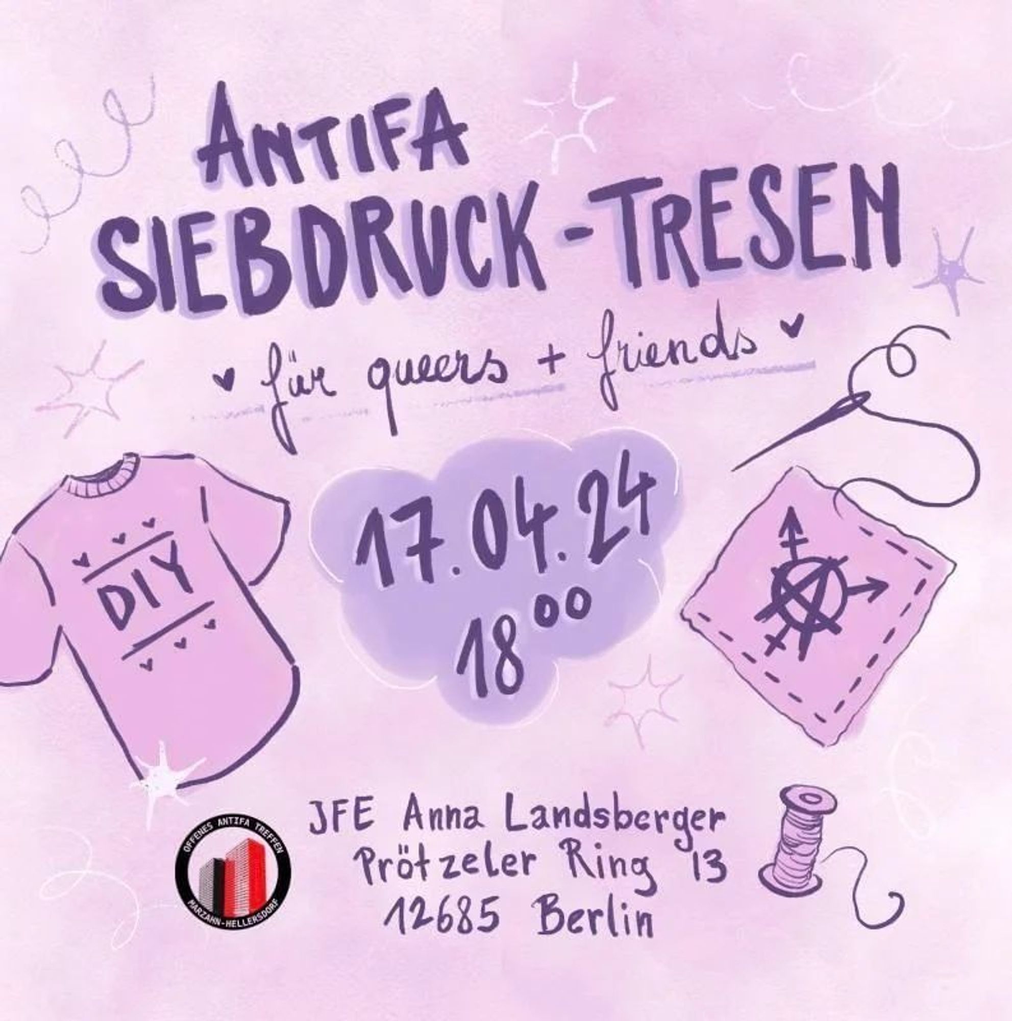 💥Announcement! Wednesday 17.04.2024💥

🔥Antifa screen printing counter for Queers + Friends🔥

Wednesday, 17.04.2024 | 06:00 pm | JFE Anna Landsberger, Prötzeler Ring 13, 12685 Berlin

Arrival: Tram M16 or 18; Bus X96, 195 or 197 Landsberger Allee/Blumberger Damm

📣 Call: https://asanb.noblogs.org/?p=7383 - @oatmahe

#b1504 #OATMaHe

We invite you to the Siebdruck Antifa Tresen as part of ASH's critical orientation week!

There will be stable Antifa groups from Berlin at the start.

So bring clothes and fabrics to print on!

Cold drinks will also be provided!

We especially want to create a space for all flinta* and queers at the event. So as always, remember to be respectful and ask for pronouns!

In general: no discriminatory or macabre behaviour, so that all mice can feel comfortable!

See you on Wednesday!
Your OAT MaHe 🦖