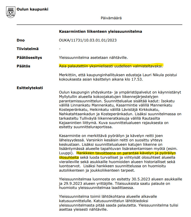 Kuvakaappaus yhdyskuntalautakunnan pöytäkirjasta, joka on myös linkattuna. Kasarmintien liikenteen yleissuunnitelma, "Asia palautettiin yksimielisesti uudelleen valmisteltavaksi."