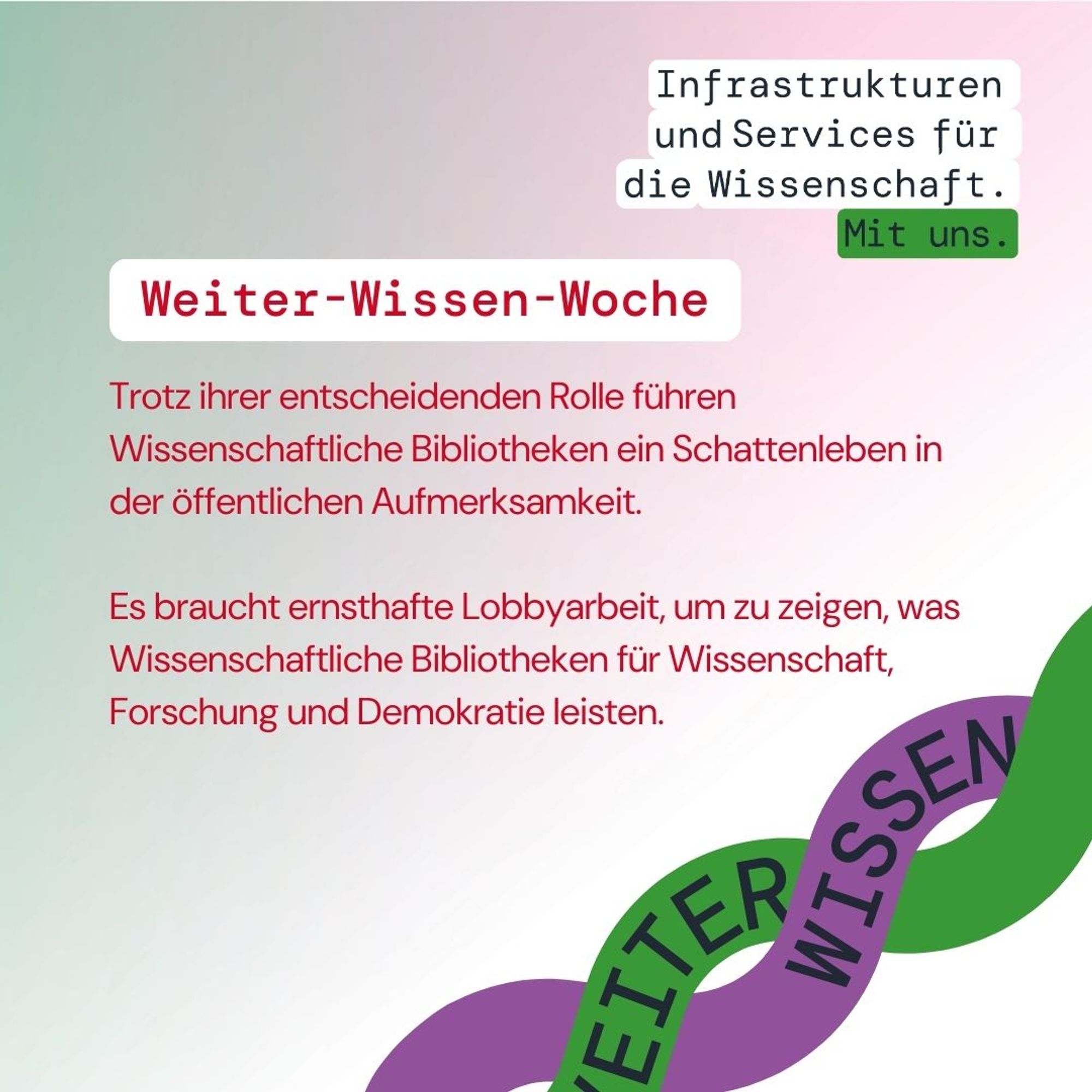 Das Bild zeigt das grün-violette Keyvisual der Kampagne Weiter wissen und betont, dass Bibliotheken wenig im Licht der Öffentlichkeit stehen und daher mehr Sichtbarkeit benötigen.