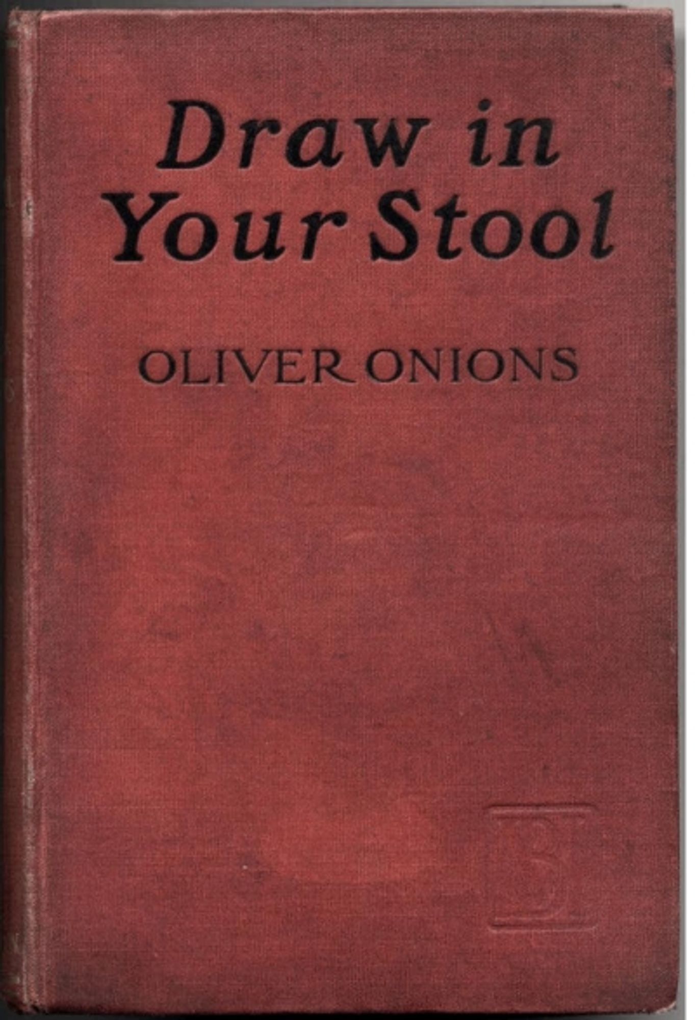 Draw in Your Stool by Oliver Onions. Not sure if it's dining etiquette, health advice, or artists materials suggestion