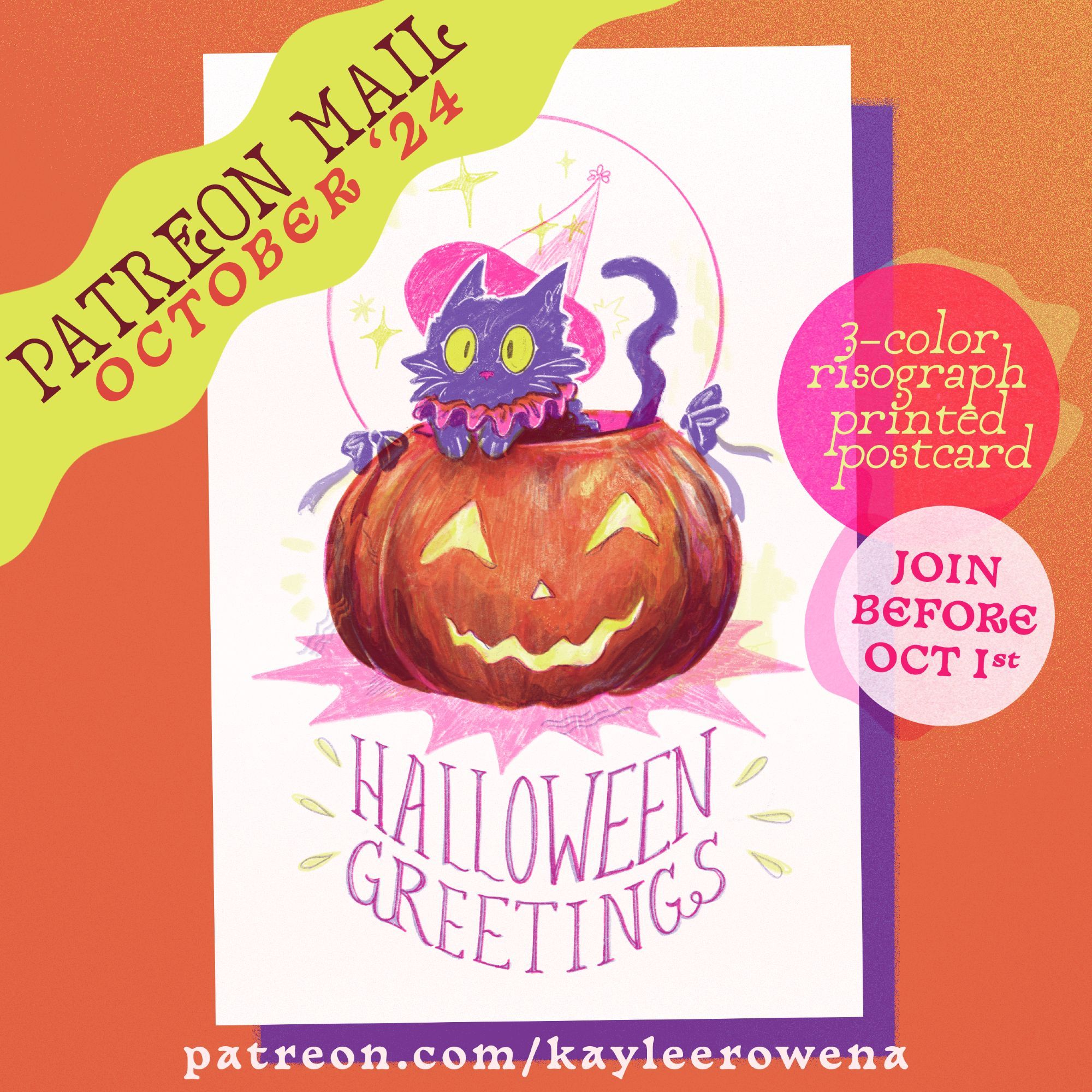 an advertisement graphic reading "patreon mail october '24: 3-color risograph printed postcard. join before oct 1st." behind the text is an image of the postcard, featuring a purple cat in a pink witch hat peeking out from a jack-o-lantern candy basket. below the illustration is written "halloween greetings".