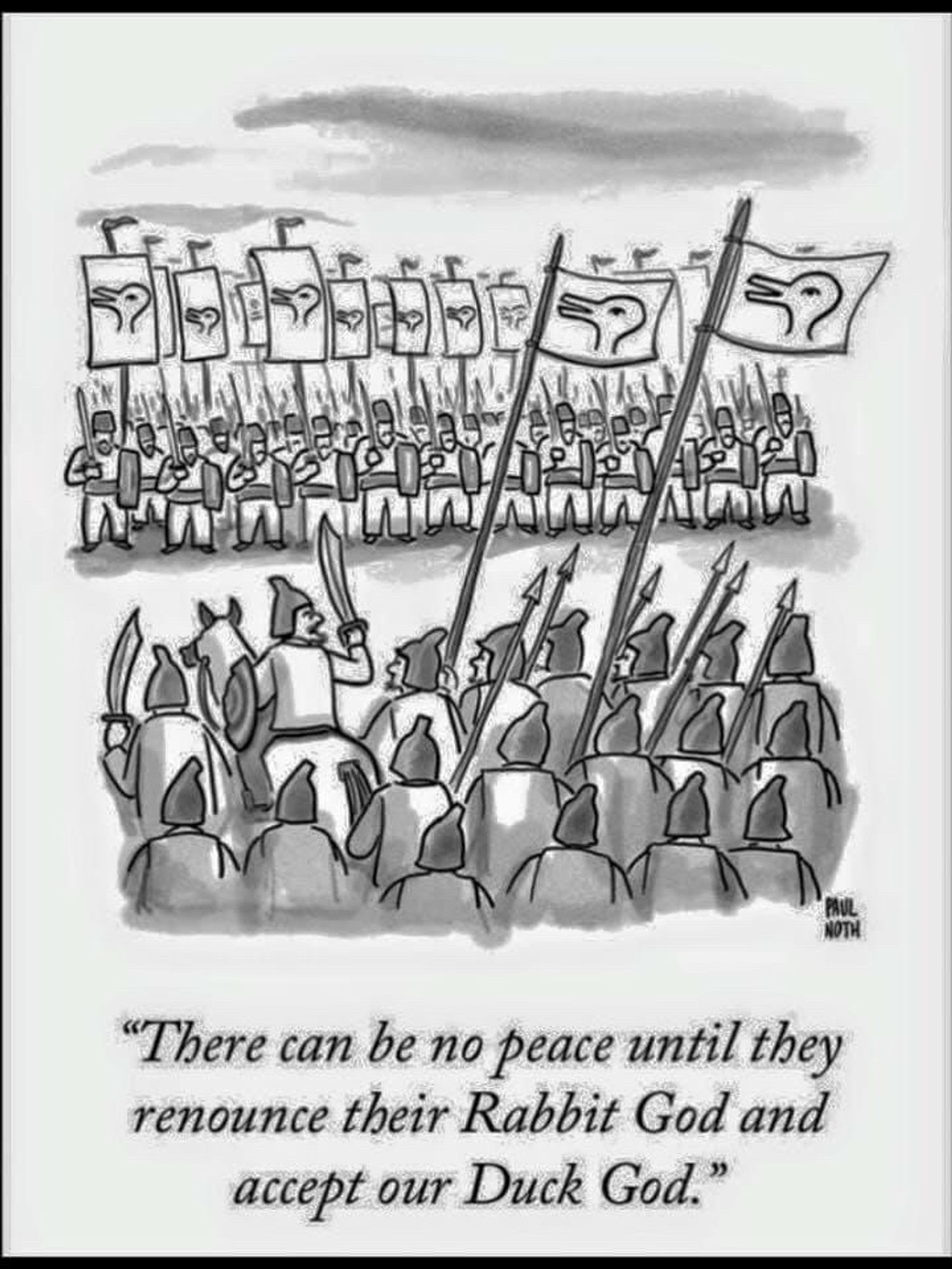 Deux armées se font face : l’une et l’autre avec le même dessin (qui ressemble aussi bien à un lapin qu’à un canard) sur leurs étendards. Le général de la première d’adresse à ses hommes “There can be no peace until they renounce their Rabbit God and accept our Duck God”