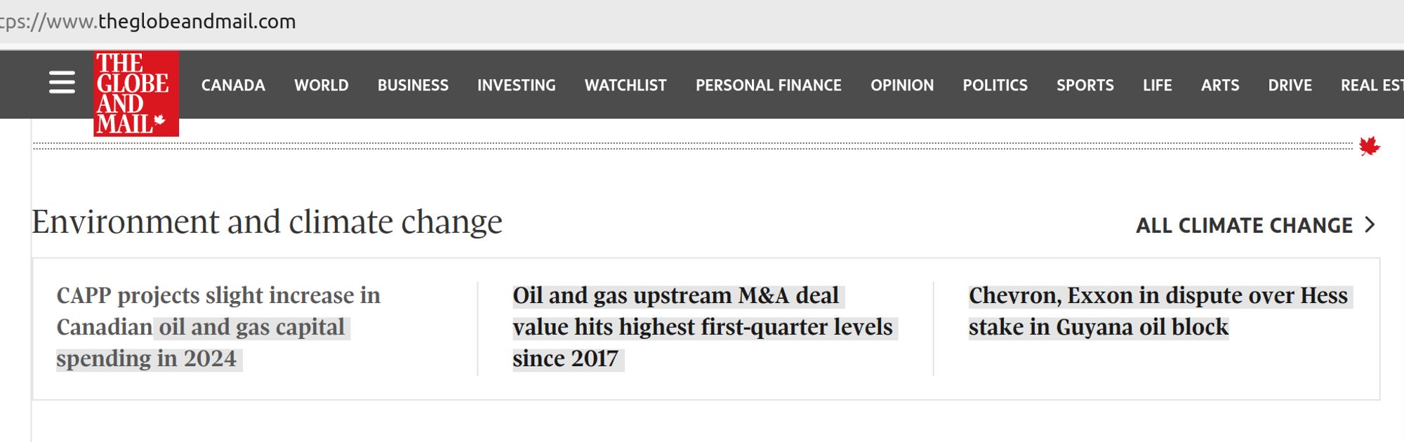 Headlines from the Environment and Climate Change section of the Globe and Mail front page. The three stories highlighted are all about the Oil and Gas industry, which is all it is ever about. Fortunately there's nothing newsworthy happening in the environment and climate change so this is fine...