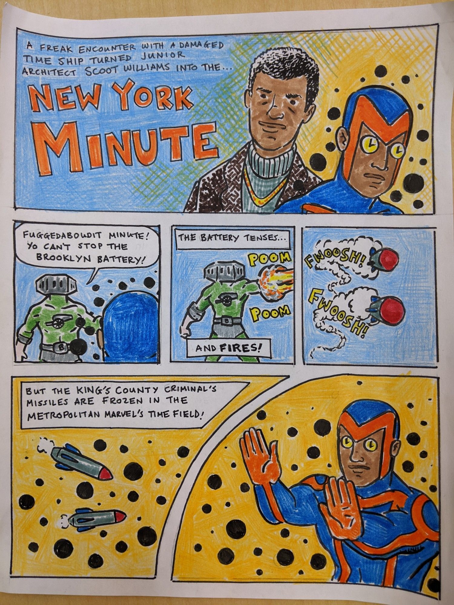 Comic strip drawn with pen and Crayola markers. In it a superhero named the New York Minute briefly battles a supervillain named the Brooklyn Battery.