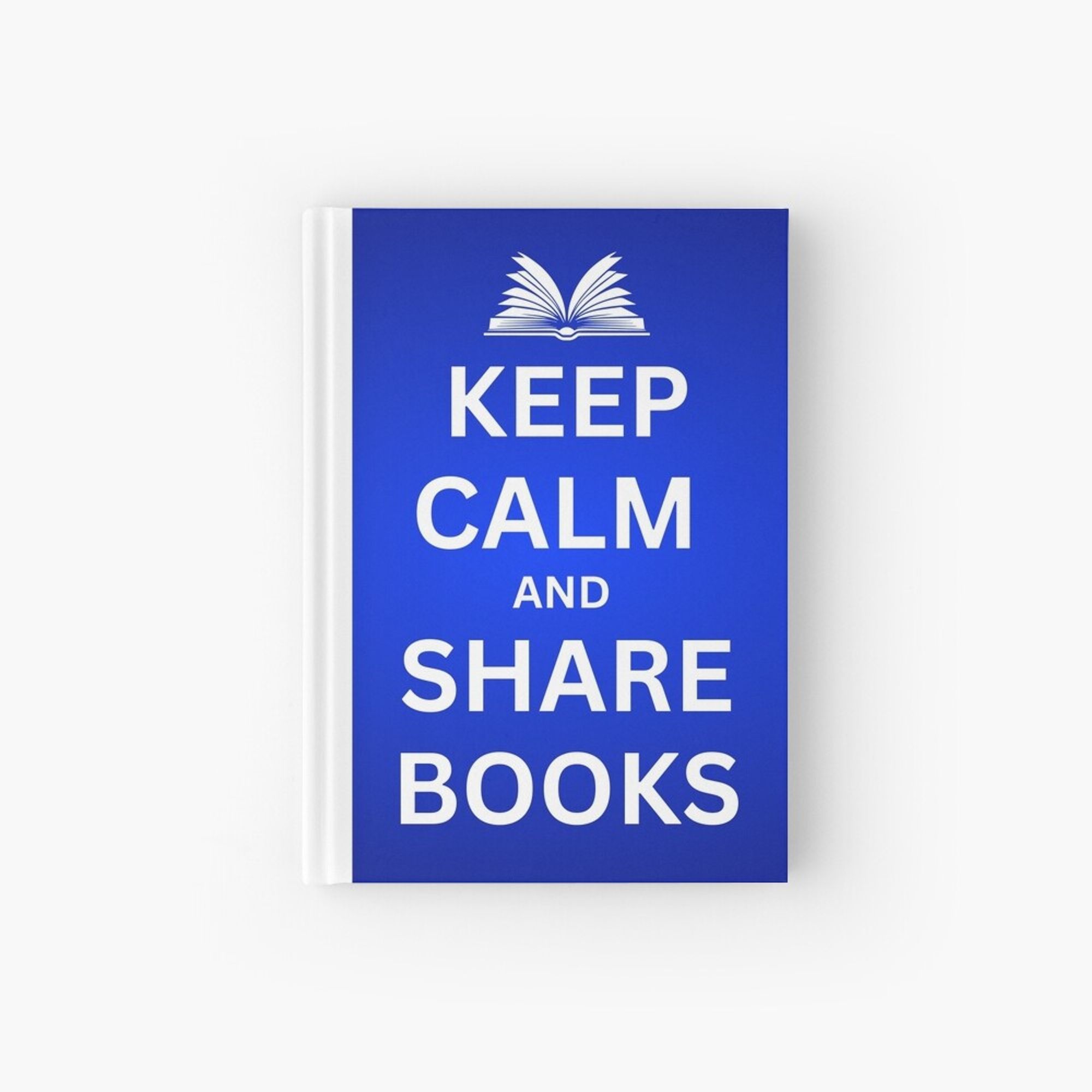 Journal with blue cover and the words KEEP CALM AND SHARE BOOKS in white topped with a white open book like a crown, in homage to the British WWII sign.