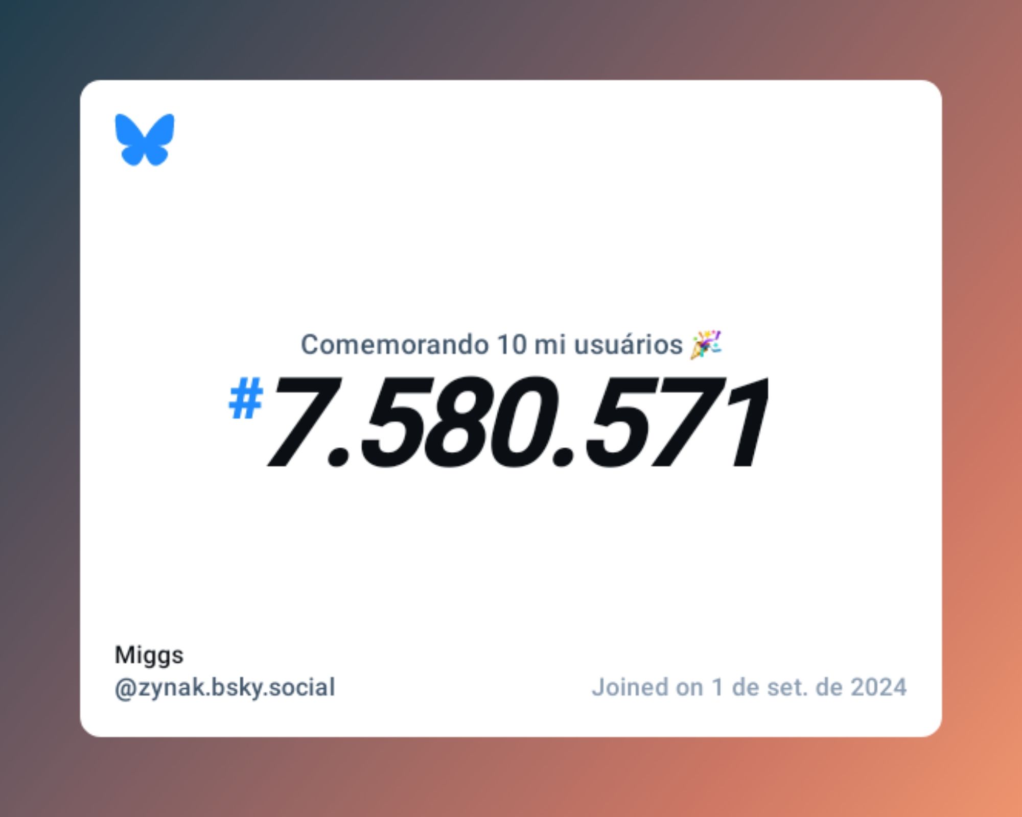 Um certificado virtual com o texto "Comemorando 10 milhões de usuários no Bluesky, #7.580.571, Miggs ‪@zynak.bsky.social‬, ingressou em 1 de set. de 2024"