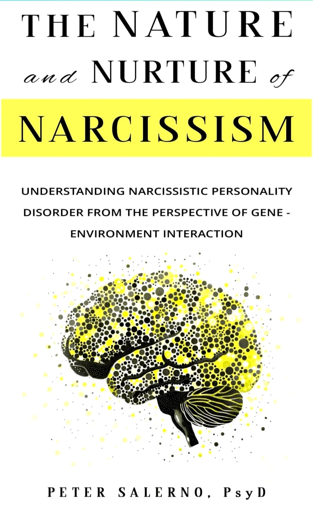 Book, The Nature and Nurture of Narcissism by Peter Salerno, PsyD