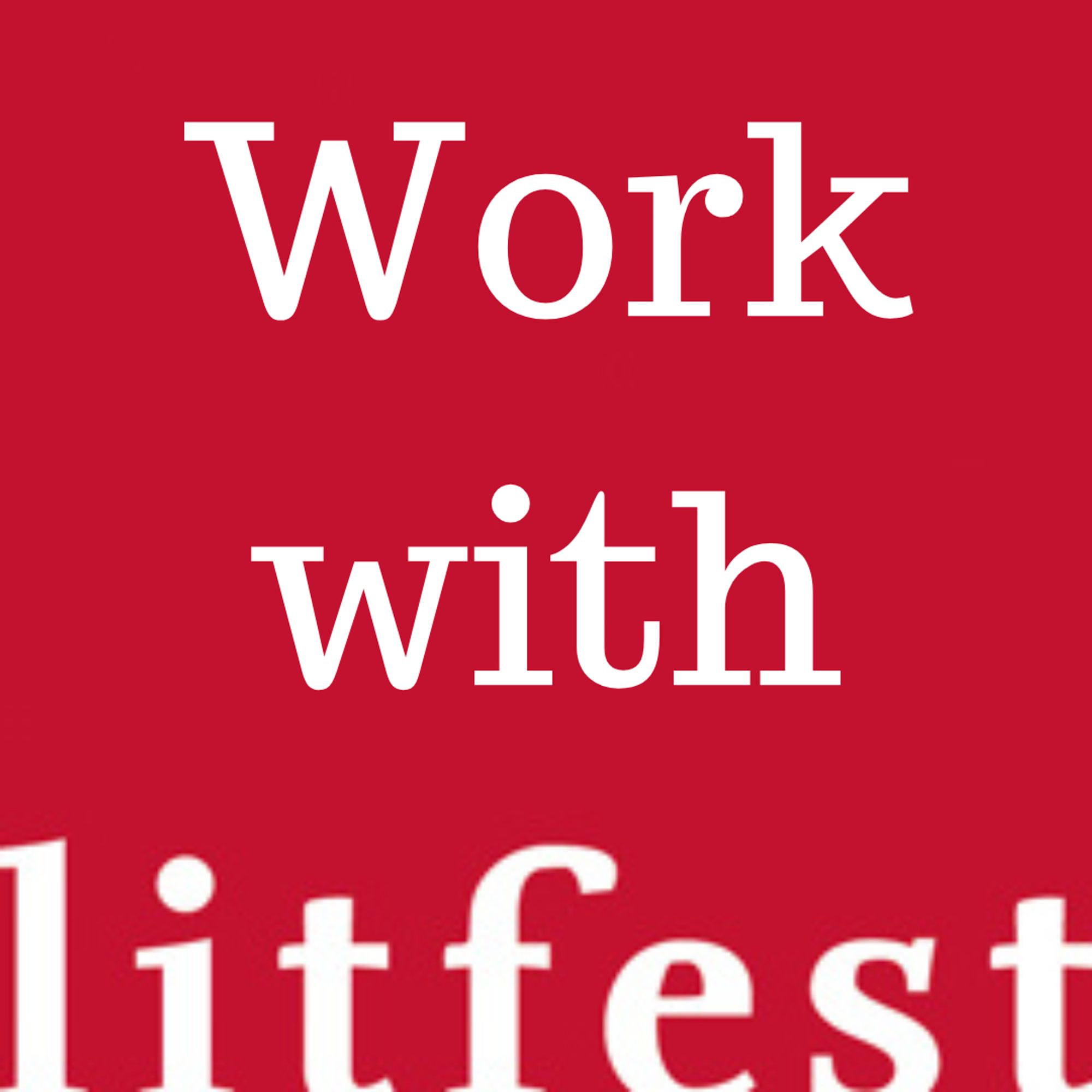 Red background with white text "Work with Litfest"