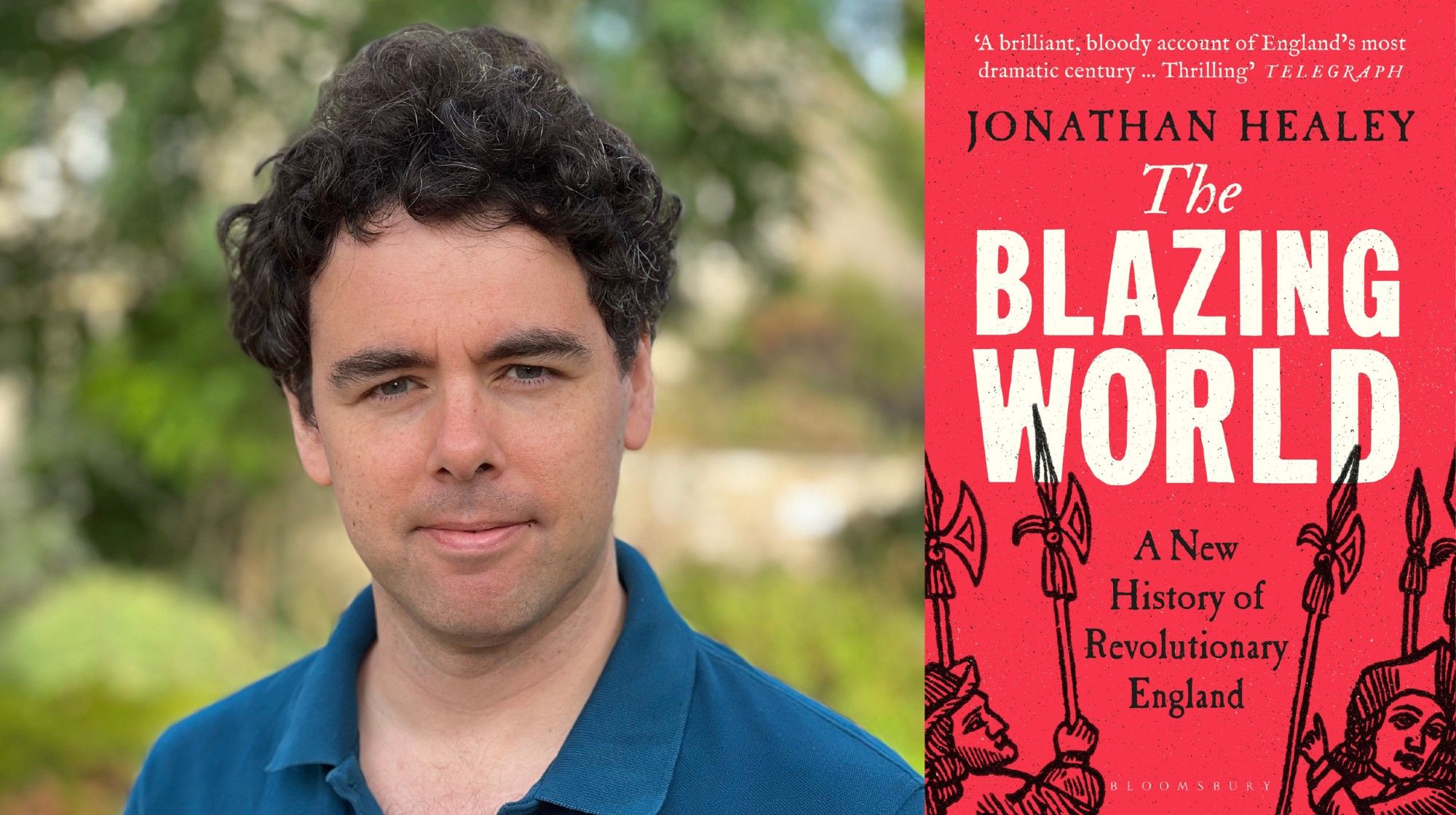 A photo of Jonathan Healey on the left and the book cover for THE BLAZING WORLD on the right