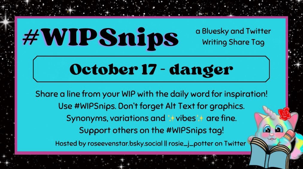 The #WIPSnips infographic for October 17th, indicating the word "Danger" is the daily inspiration for work in progress snippets