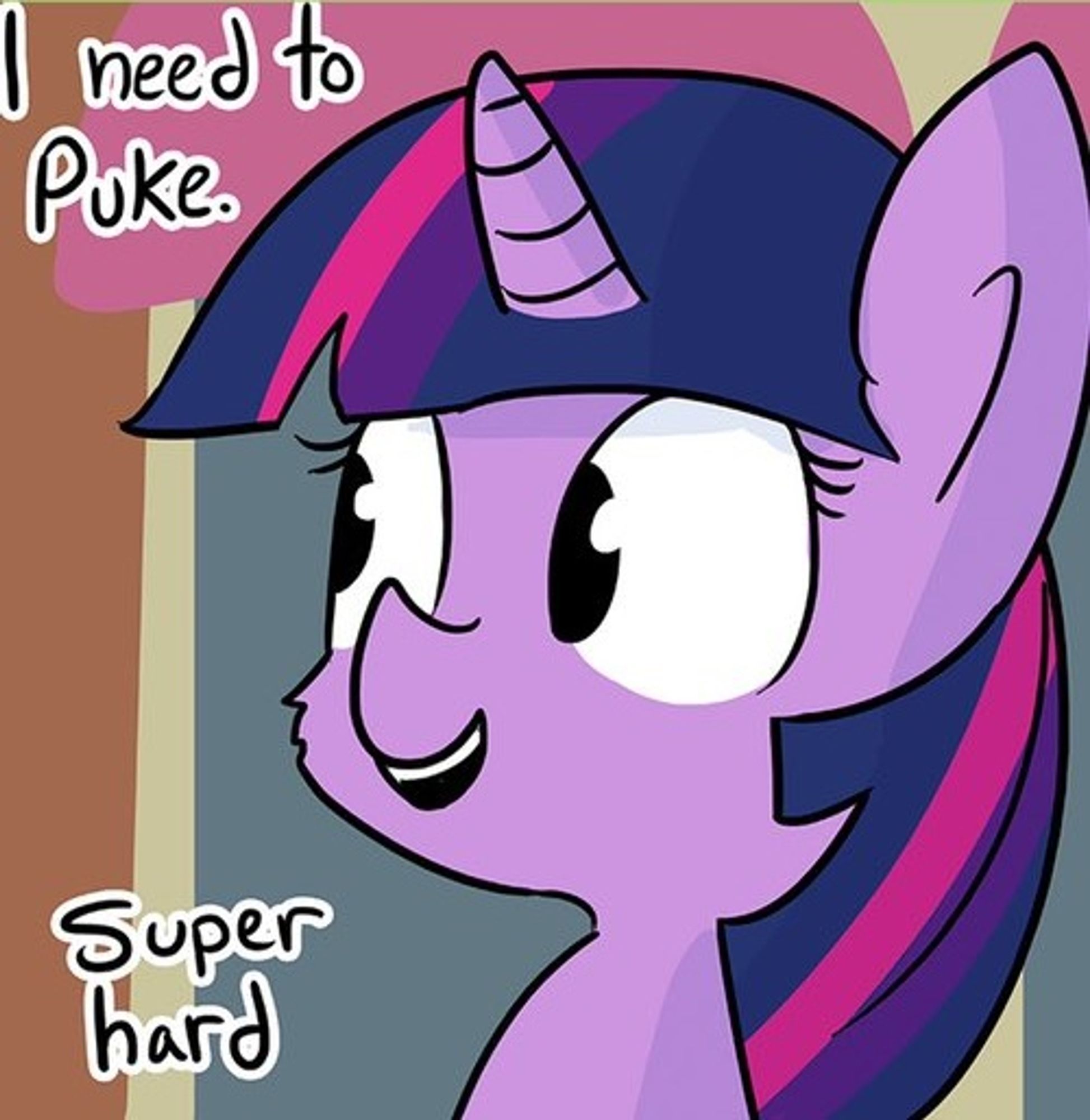 My Little Pony's Twilight sitting, speaking: "I need to puke. Super hard" (Second of two images)