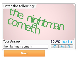 A captcha. The text reads "the nightman cometh"