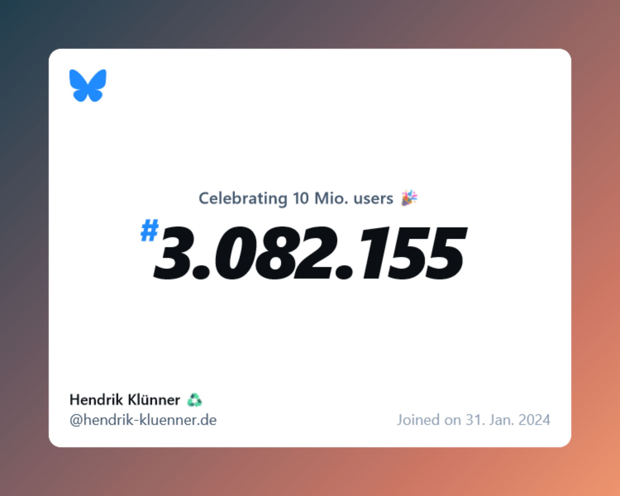 A virtual certificate with text "Celebrating 10M users on Bluesky, #3.082.155, Hendrik Klünner ♻️ ‪@hendrik-kluenner.de‬, joined on 31. Jan. 2024"