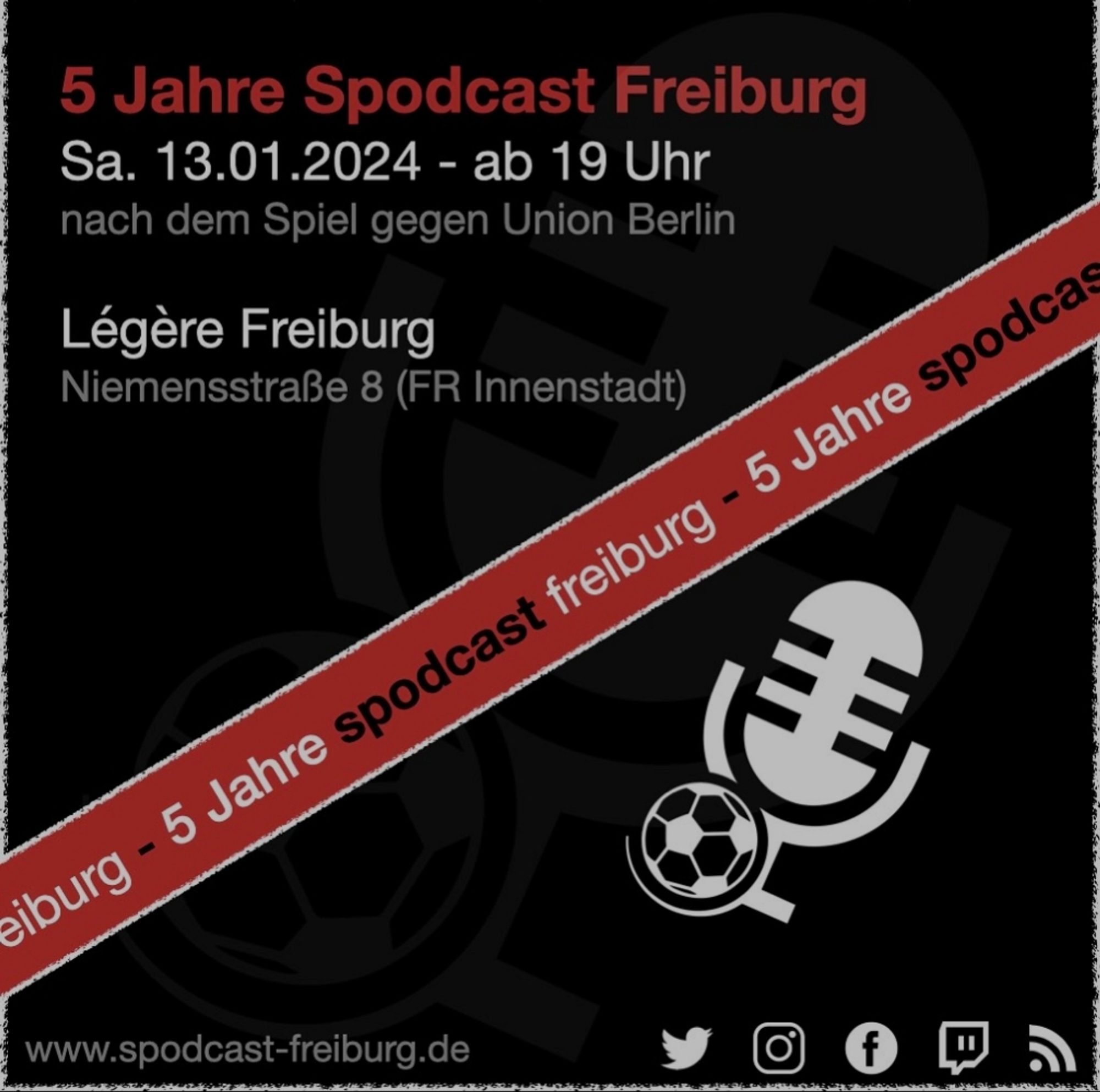 5 Jahre Spodcast Freiburg

Samstag, 13.01.2024 - ab 19 Uhr nach dem Spiel gegen Union Berlin. 

Légère Freiburg, Niemensstraße 8, Freiburg Innenstadt