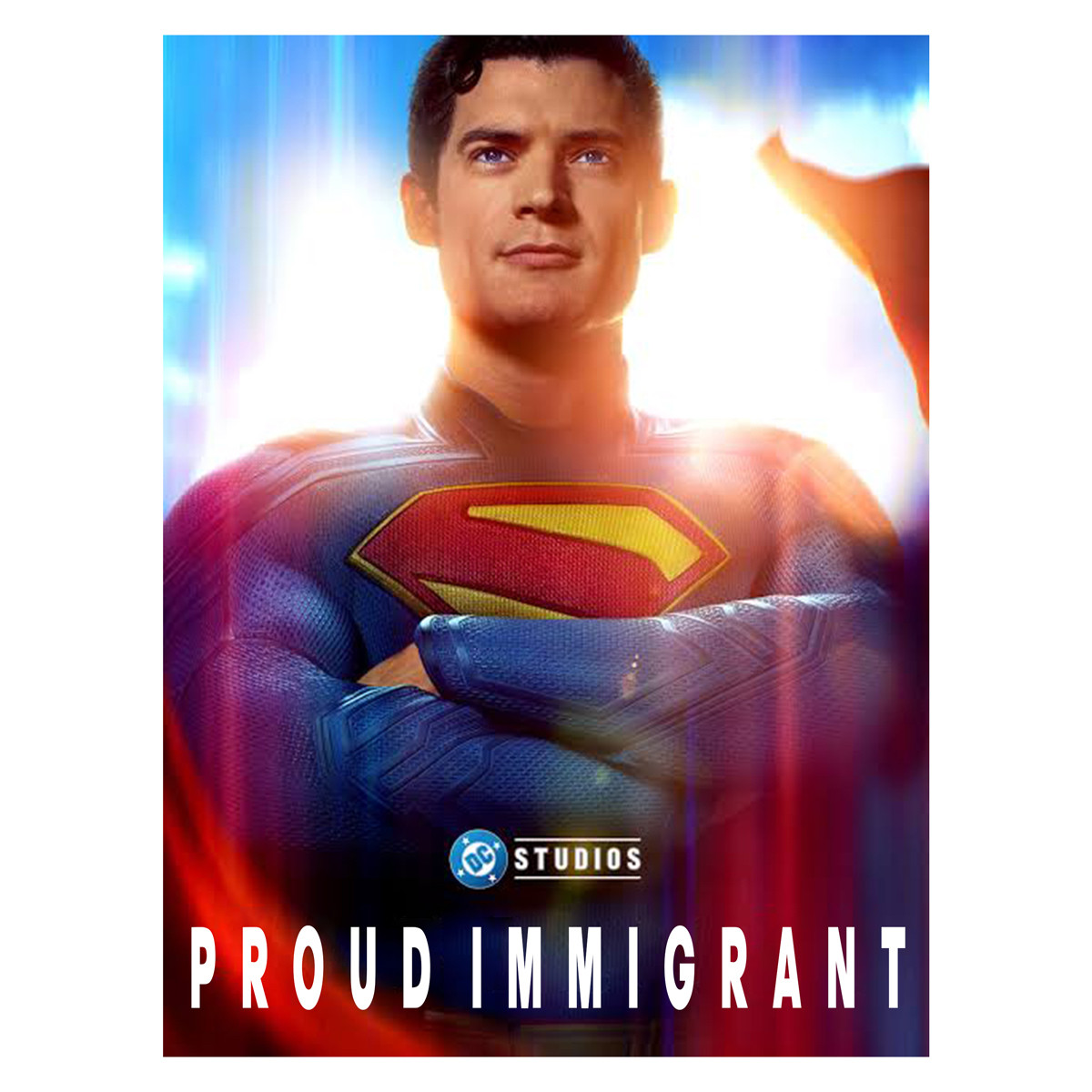 A Superman poster with the words: PROUD IMMIGRANT
